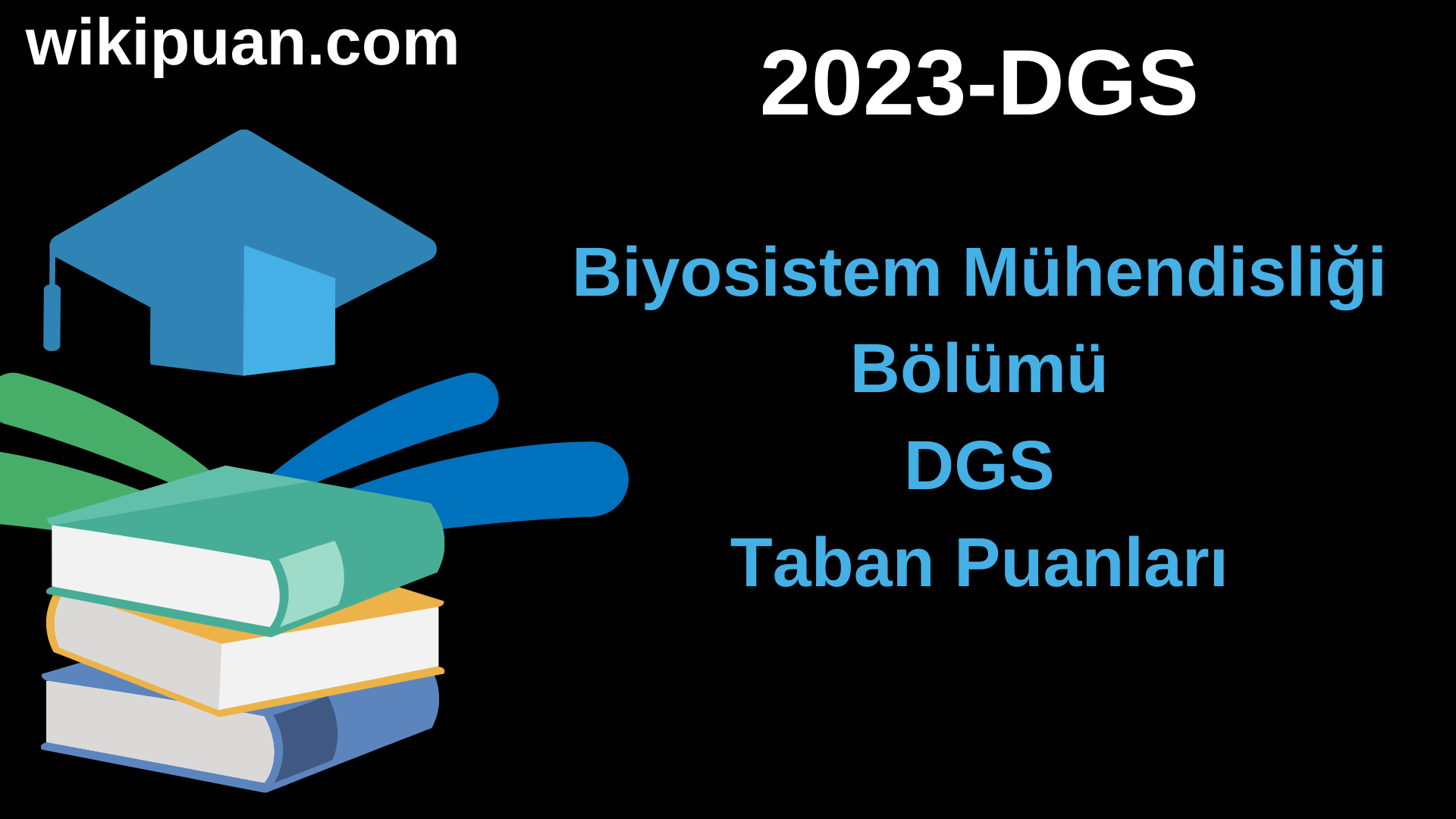 Biyosistem Mühendisliği 2023 DGS Taban Puanları & Kontenjanları