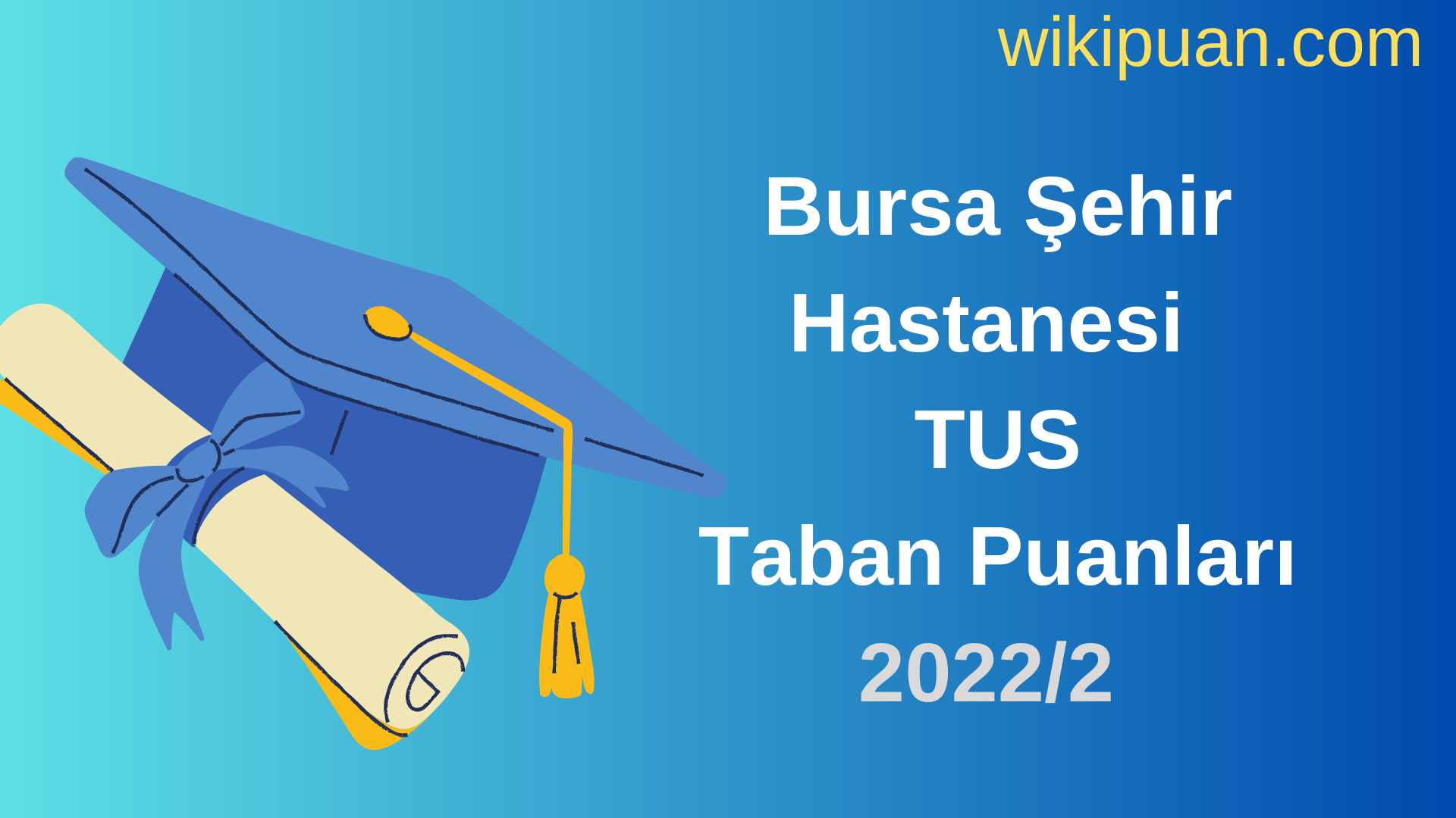 Bursa Şehir Hastanesi TUS Taban Puanları 2022 2.Dönem Verileri