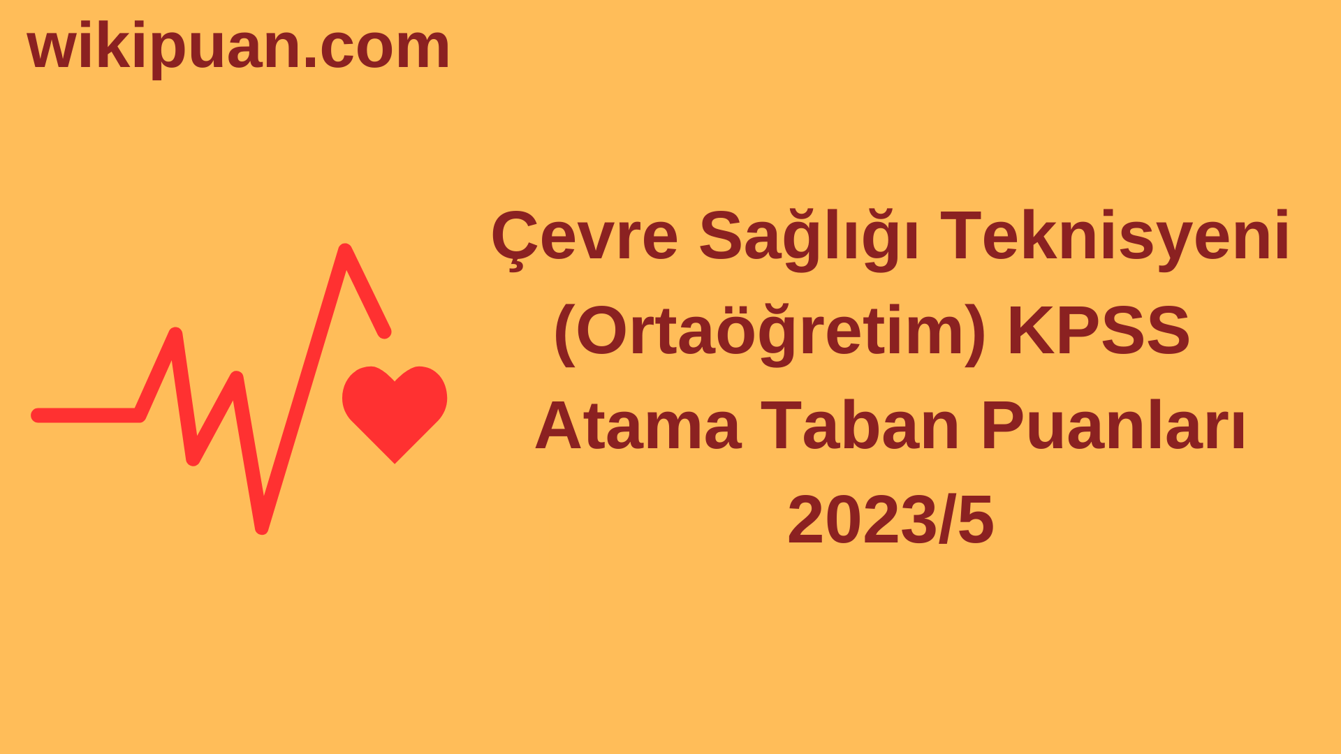 Çevre Sağlığı Teknisyeni KPSS (Ortaöğretim) Atama Taban Puanları 2023/5