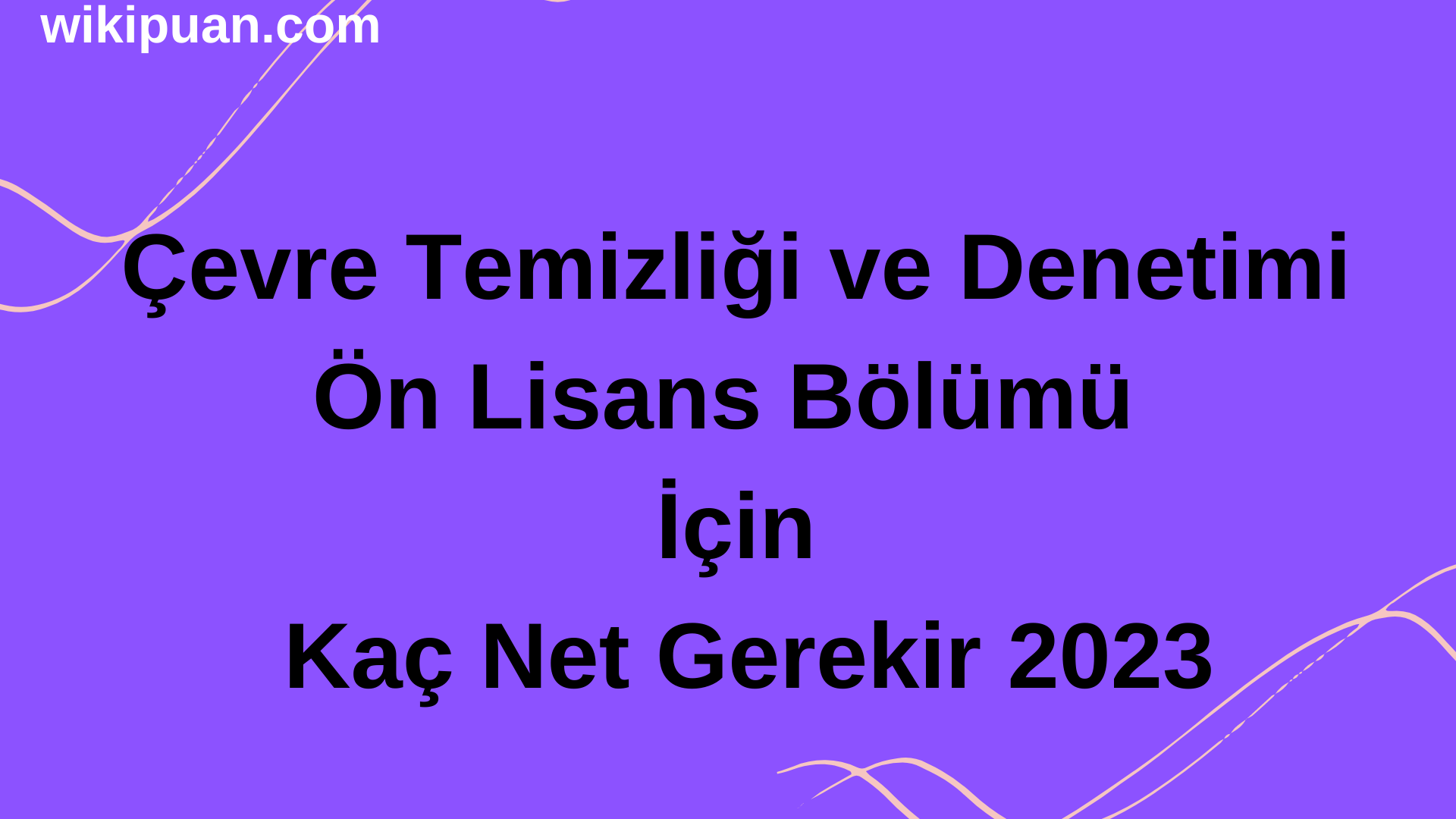 Çevre Temizliği ve Denetimi Bölümü İçin Kaç Net Gerekir 2023