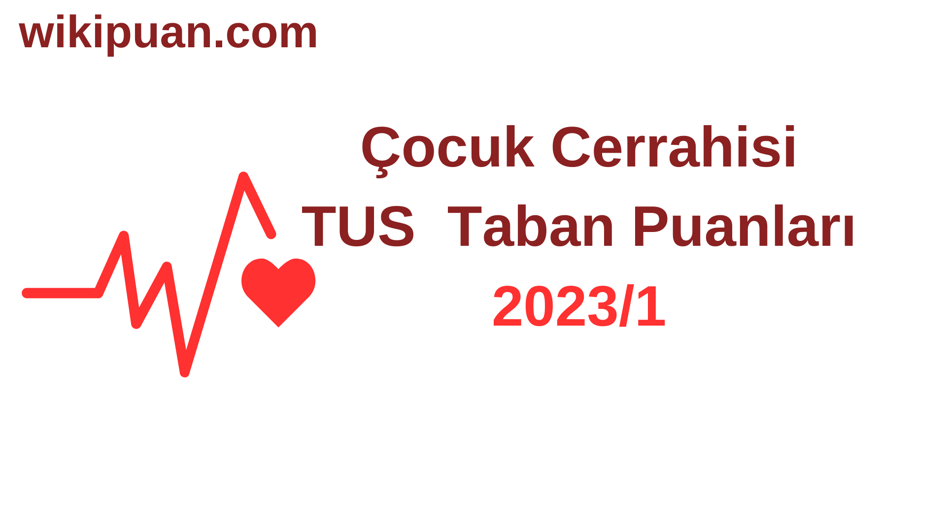 Çocuk Cerrahisi TUS Taban Puanları 2023/1. Dönem
