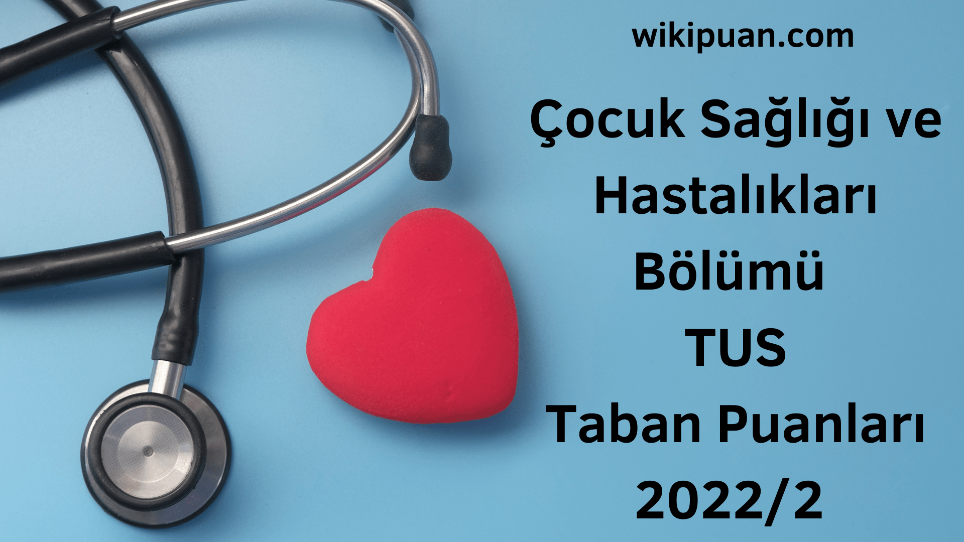 Çocuk Sağlığı ve Hastalıkları TUS Taban Puanları 2022 2.Dönem Verileri