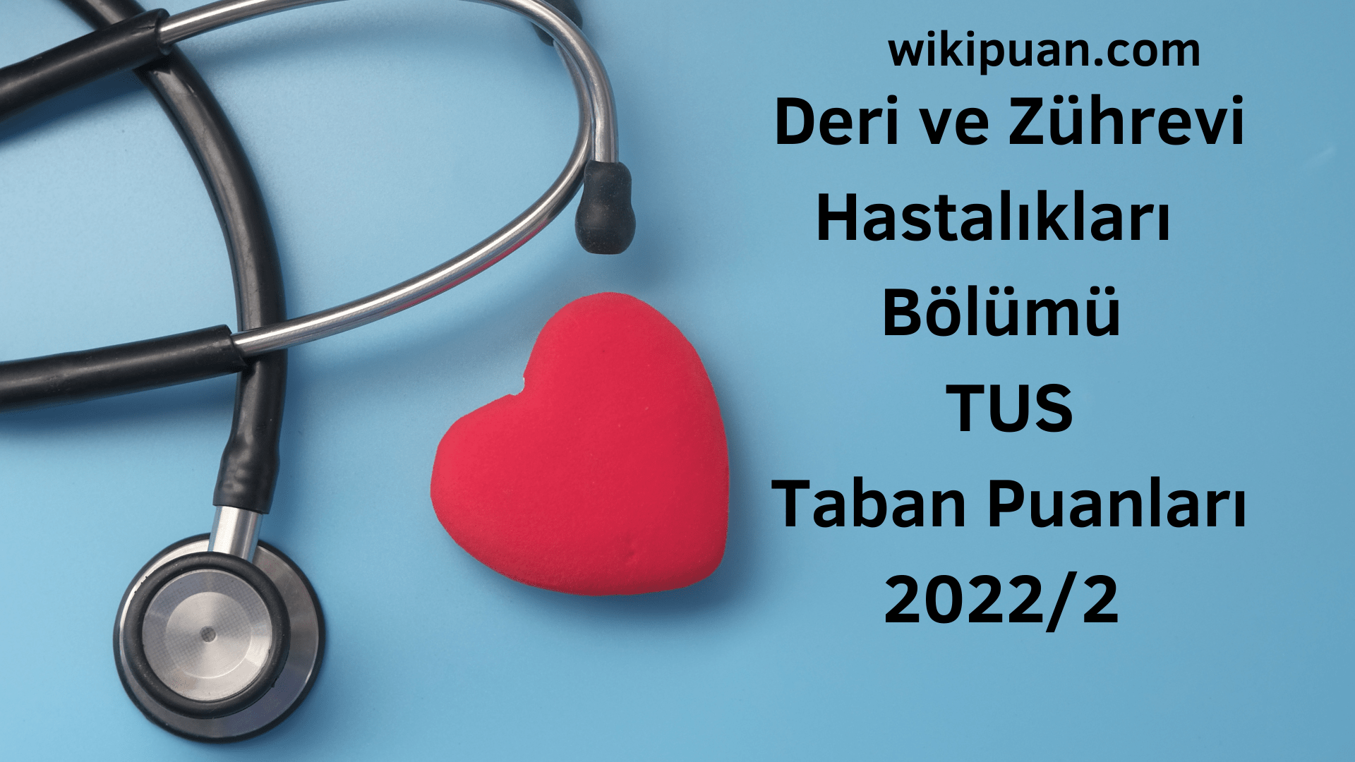 Deri ve Zührevi Hastalıkları TUS Taban Puanları 2022 2.Dönem Verileri