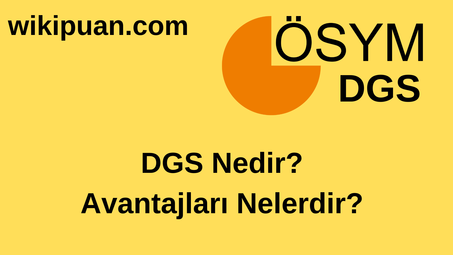 DGS Nedir? Avantajları Nelerdir?