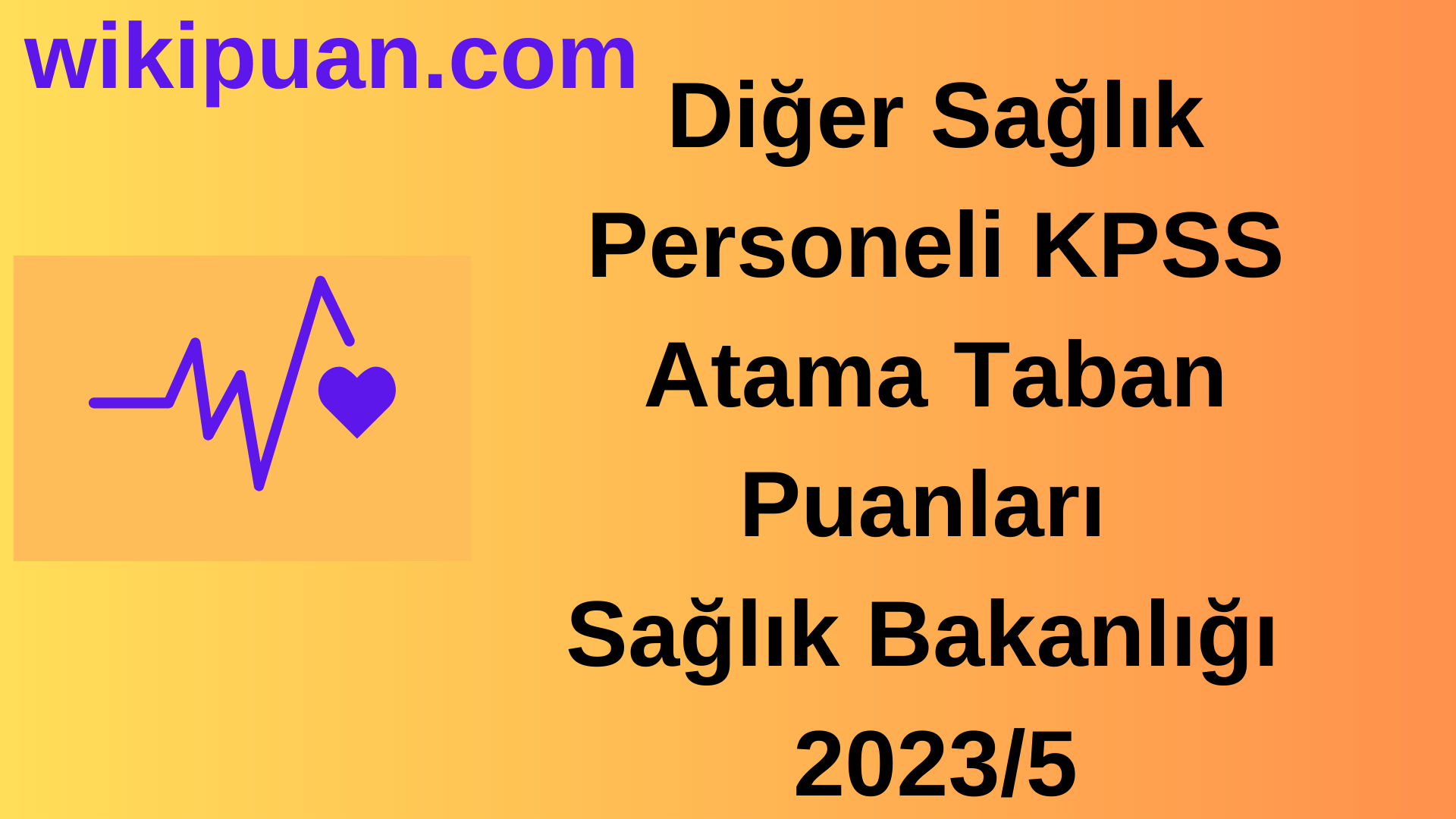 Gerontolog (Diğer Sağlık Personeli) KPSS Atama Taban Puanları 2023