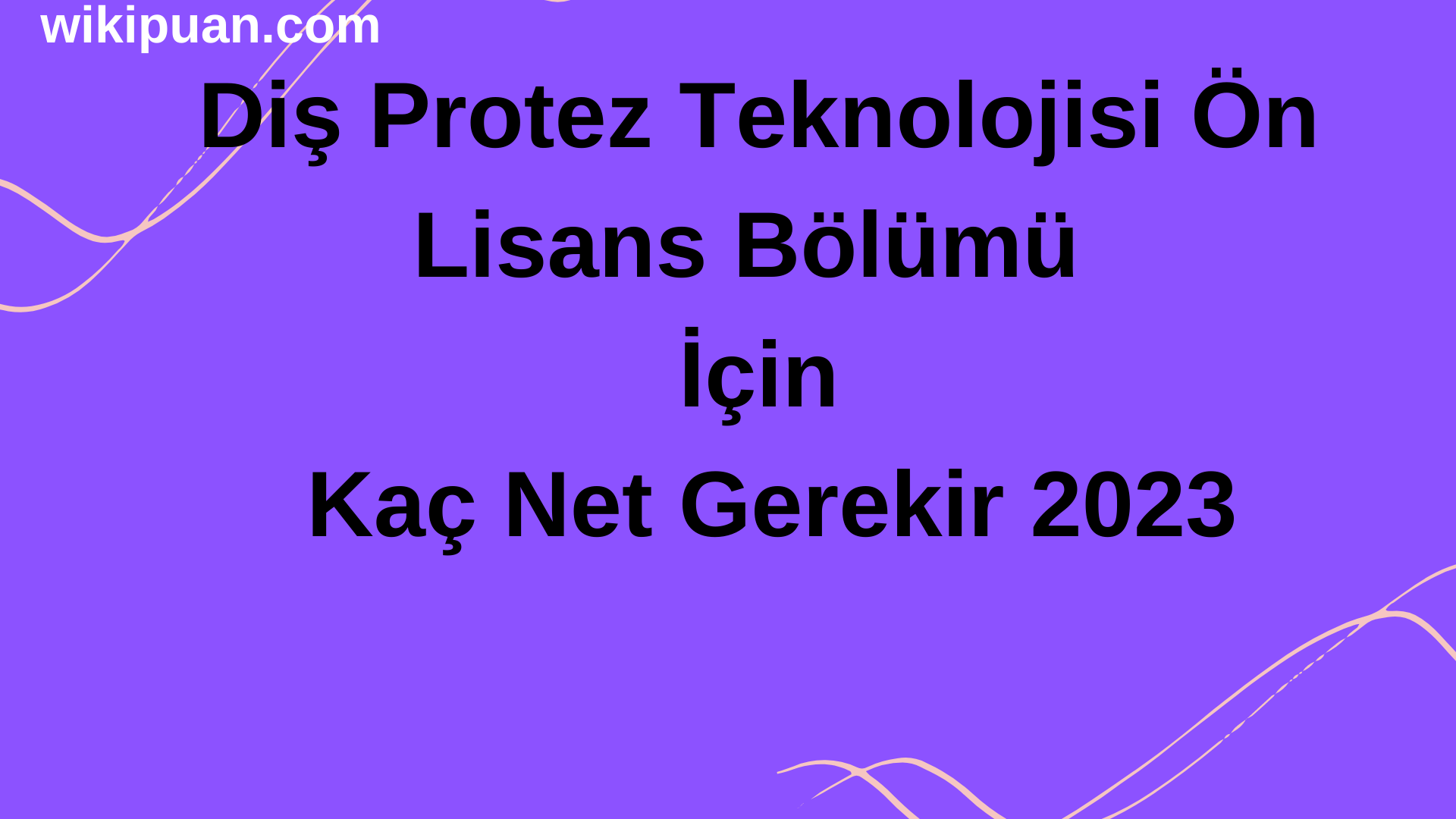 Diş Protez Teknolojisi Bölümü İçin Kaç Net Gerekir 2023