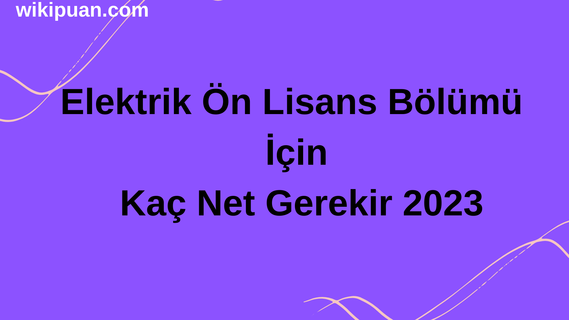 Elektrik Bölümü İçin Kaç Net Gerekir 2023