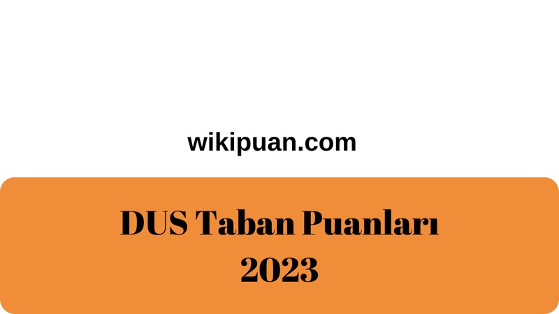 Erciyes Üniversitesi DUS Taban Puanları 2023
