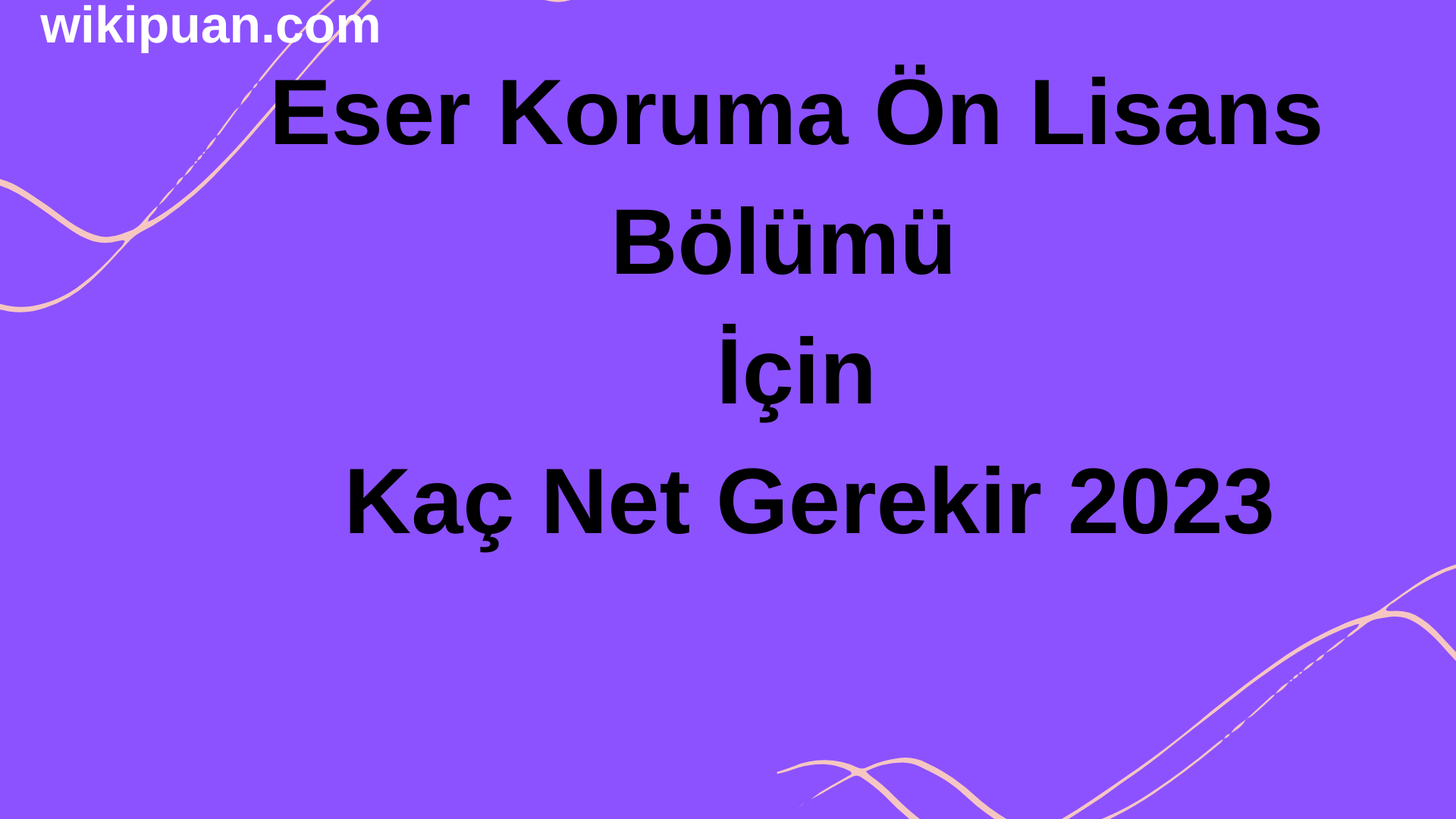 Eser Koruma Bölümü İçin Kaç Net Gerekir 2023