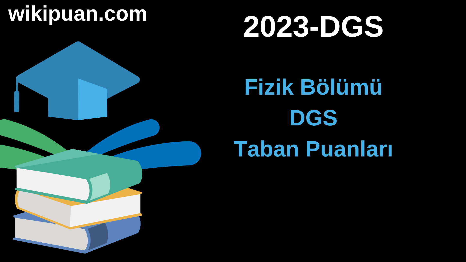 Fizik 2023 DGS Taban Puanları & Kontenjanları
