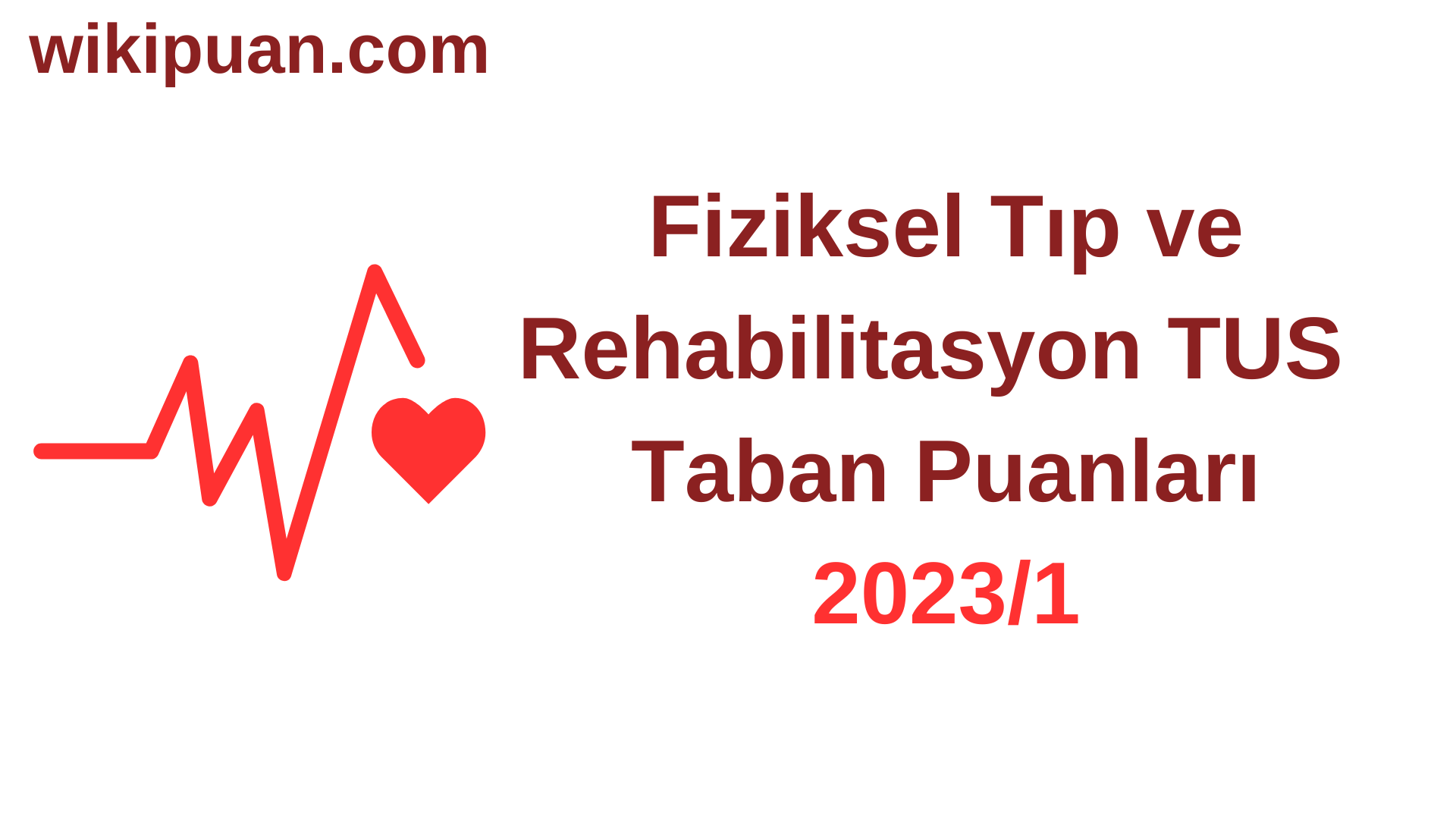 Fiziksel Tıp ve Rehabilitasyon TUS Taban Puanları 2023/1. Dönem