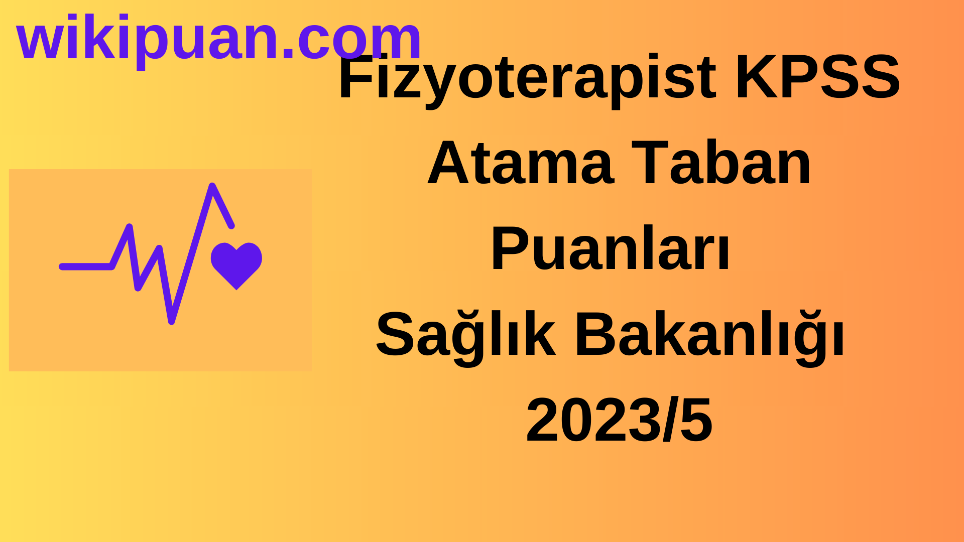 Fizyoterapist KPSS Atama Taban Puanları 2023