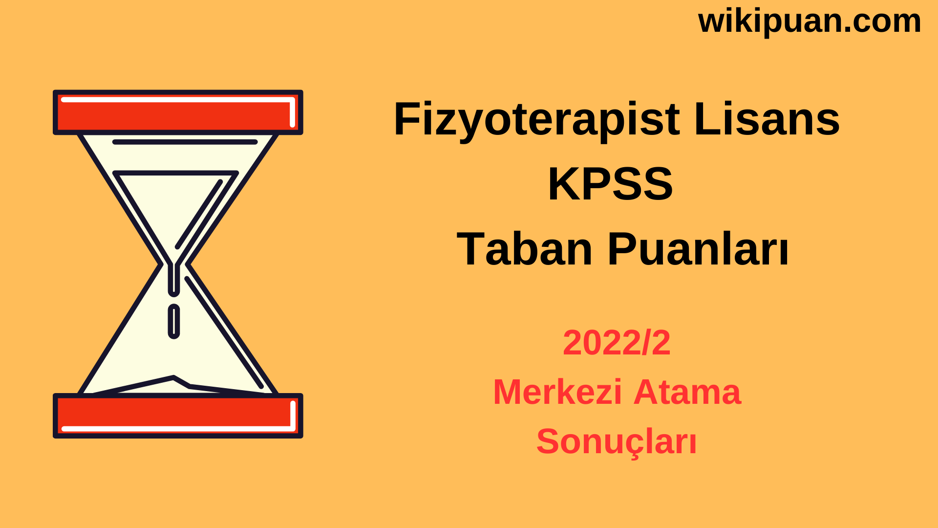 Fizyoterapist  KPSS Atama Taban Puanları 2022/2