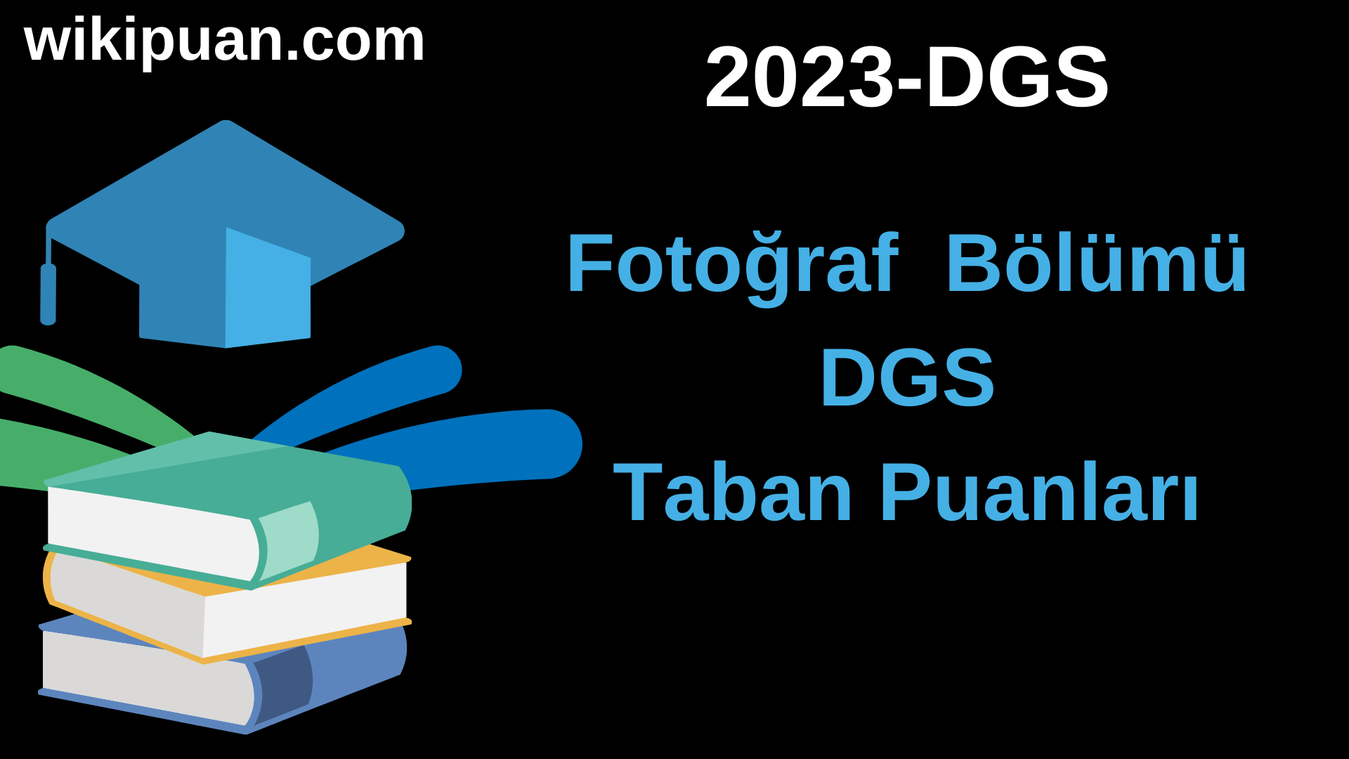 Fotoğraf 2023 DGS Taban Puanları & Kontenjanları