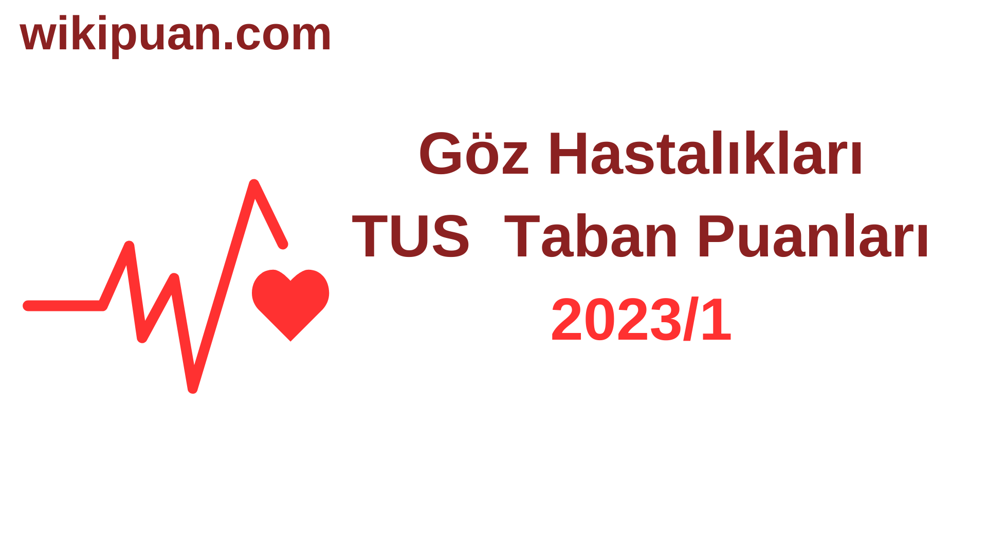 Göz Hastalıkları TUS Taban Puanları 2023/1. Dönem