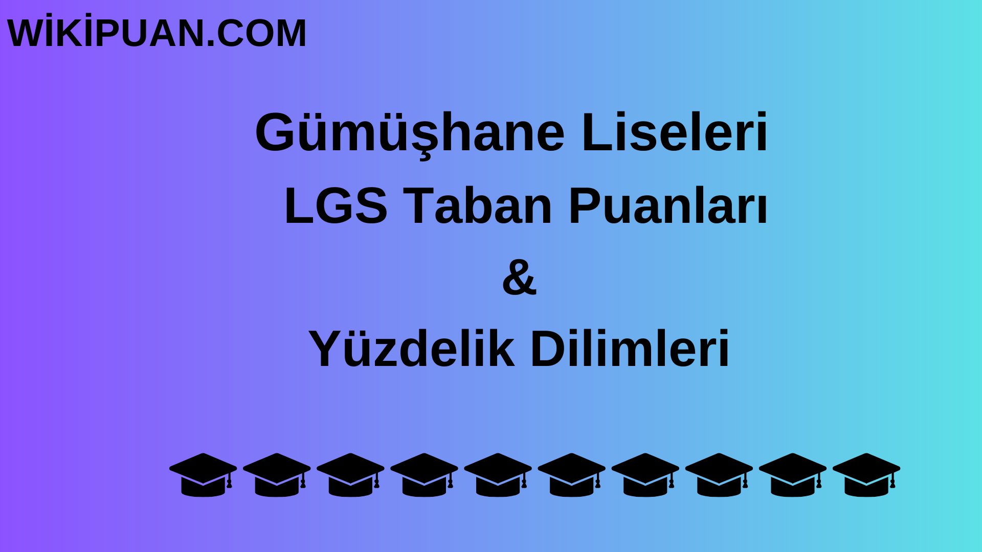 Gümüşhane Liseleri LGS Taban Puanları & Yüzdelik Dilimleri 2023 MEB-LGS