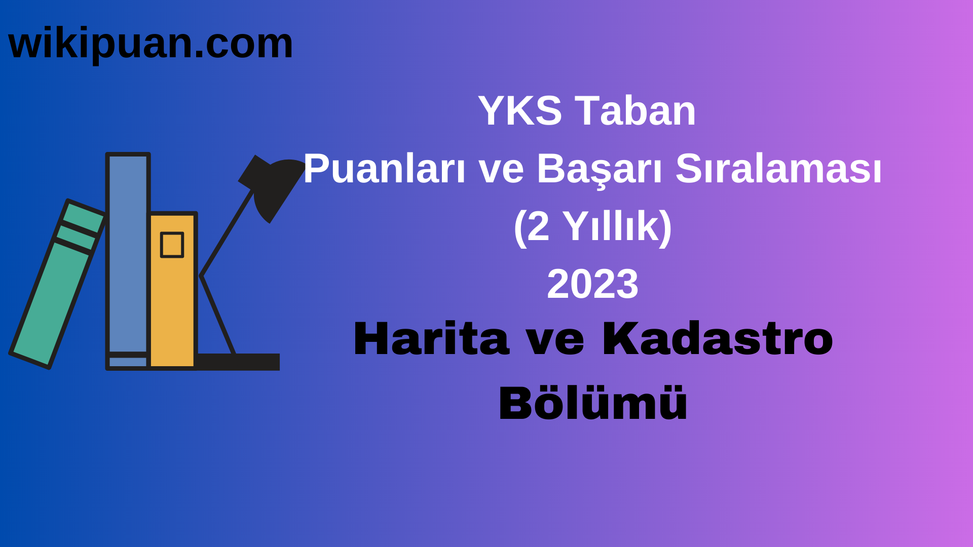 Harita ve Kadastro Bölümü 2023 Taban Puan & Taban Başarı Sırası