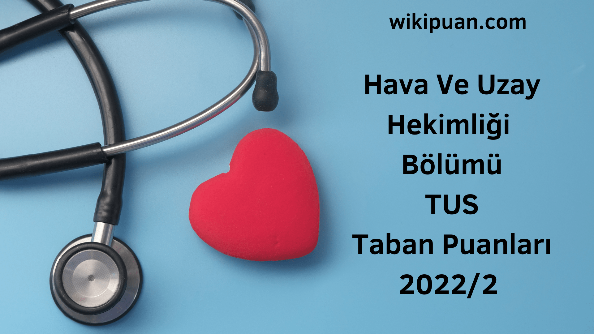 Hava Ve Uzay Hekimliği TUS Taban Puanları 2022 2.Dönem Verileri