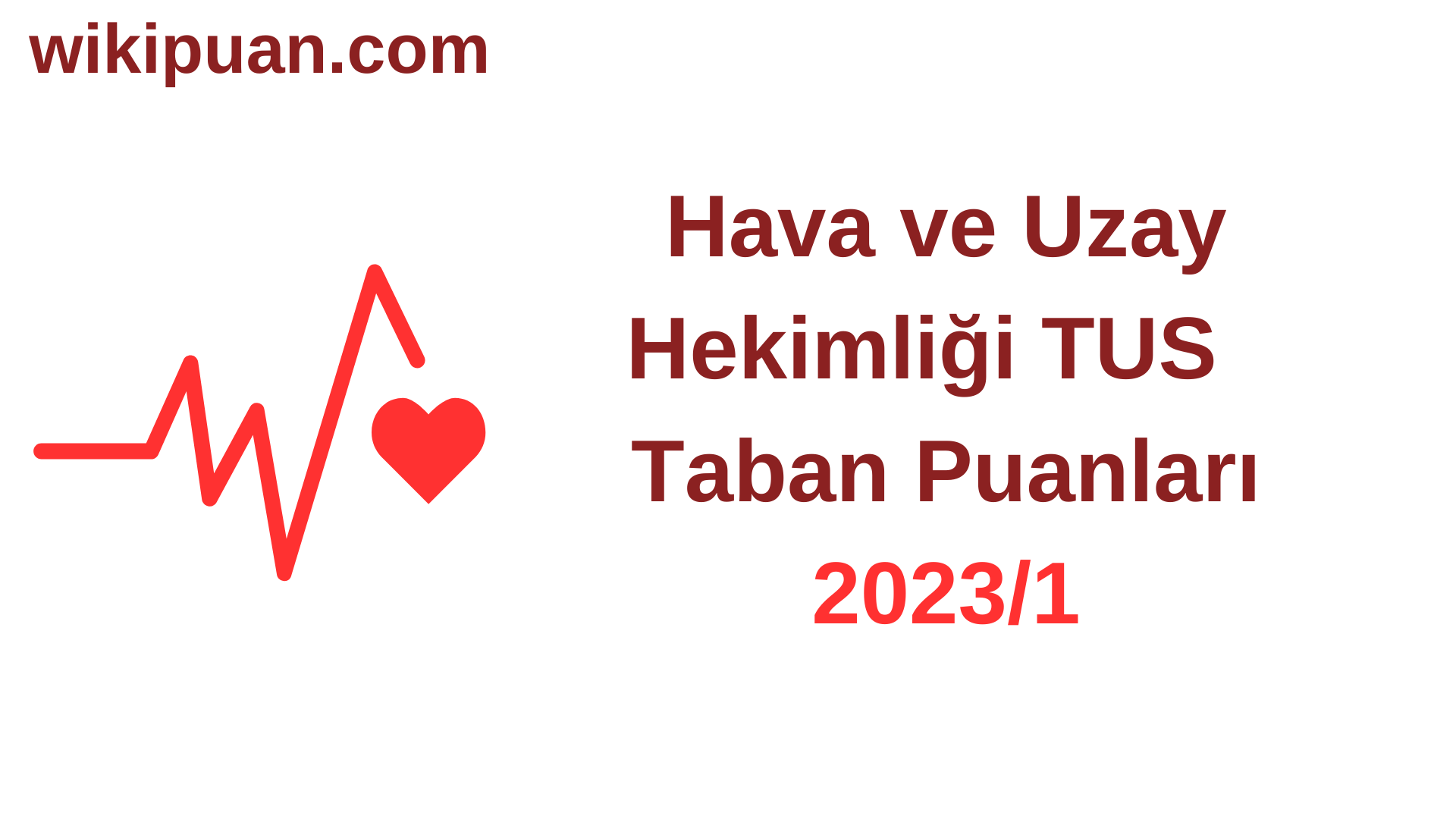 Hava ve Uzay Hekimliği TUS Taban Puanları 2023/1. Dönem