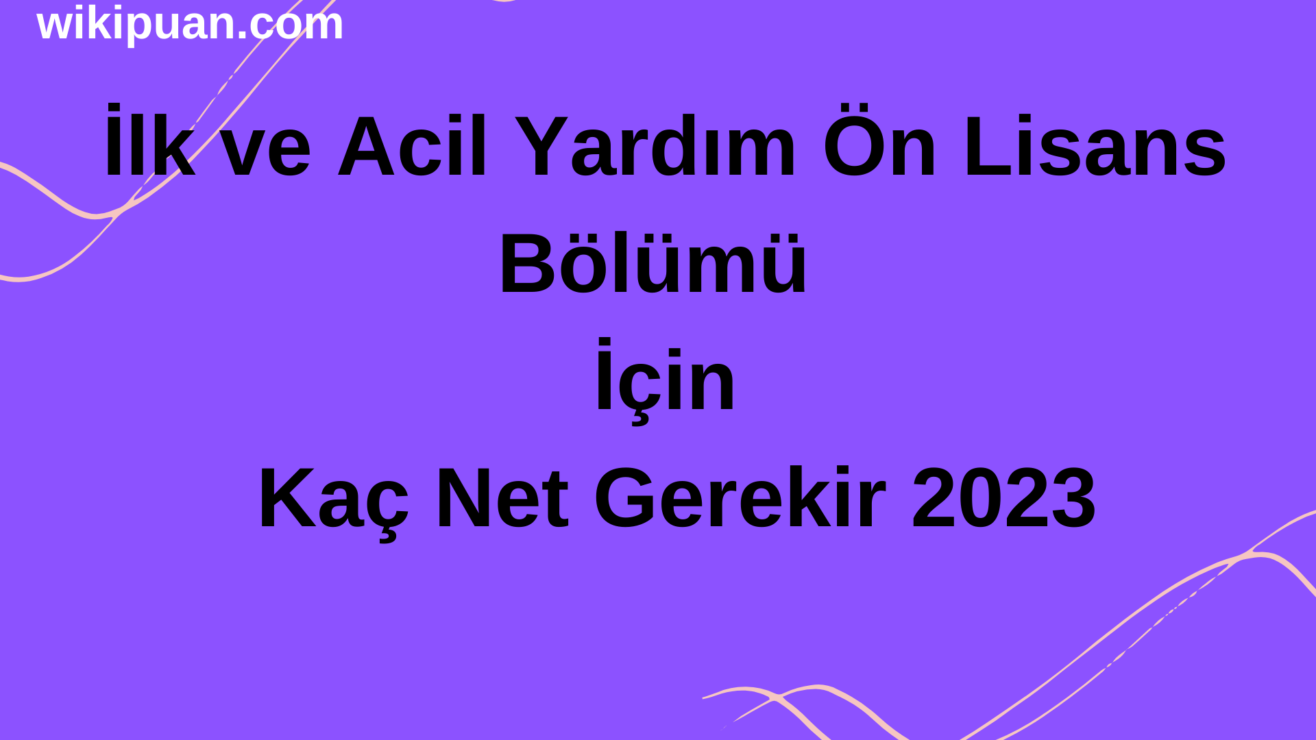İlk ve Acil Yardım Bölümü İçin Kaç Net Gerekir 2023
