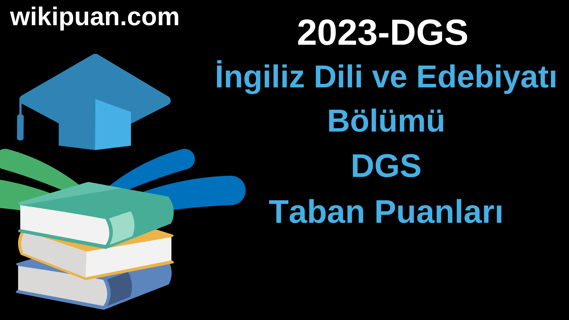 İngiliz Dili ve Edebiyatı 2023 DGS Taban Puanları & Kontenjanları
