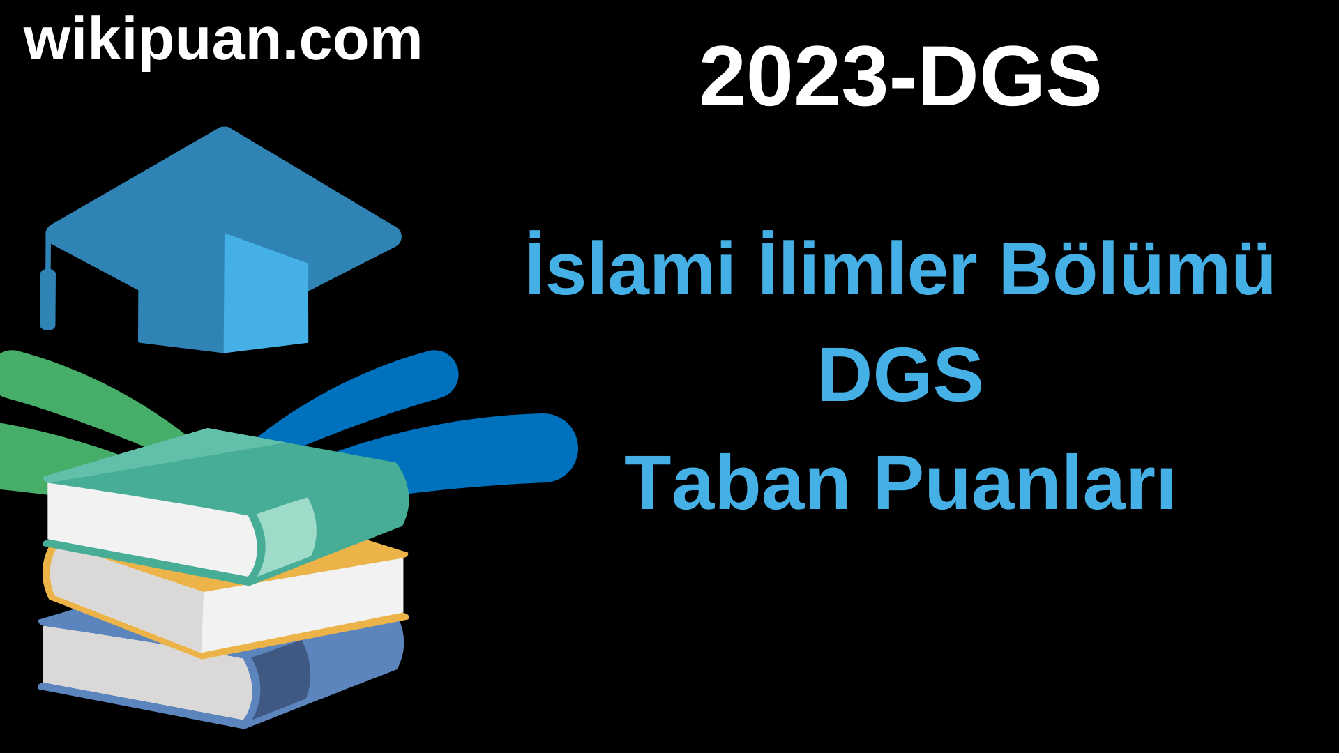 İslami İlimler 2023 DGS Taban Puanları & Kontenjanları