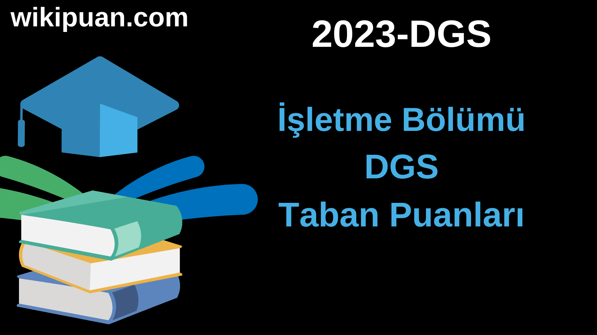 İşletme 2023 DGS Taban Puanları & Kontenjanları