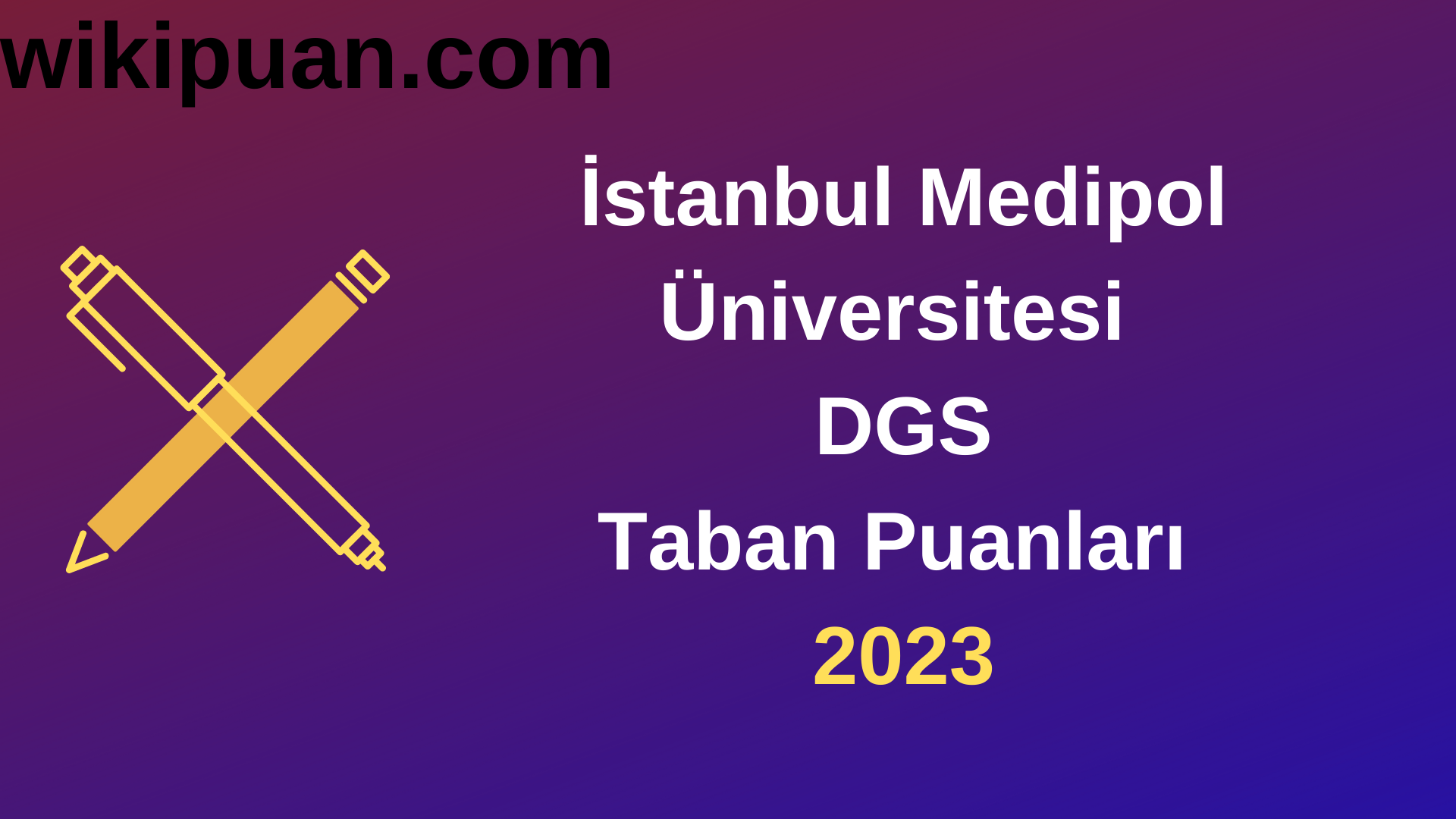 İstanbul Medipol Üniversitesi DGS 2023 Taban Puanları-Kontenjanları