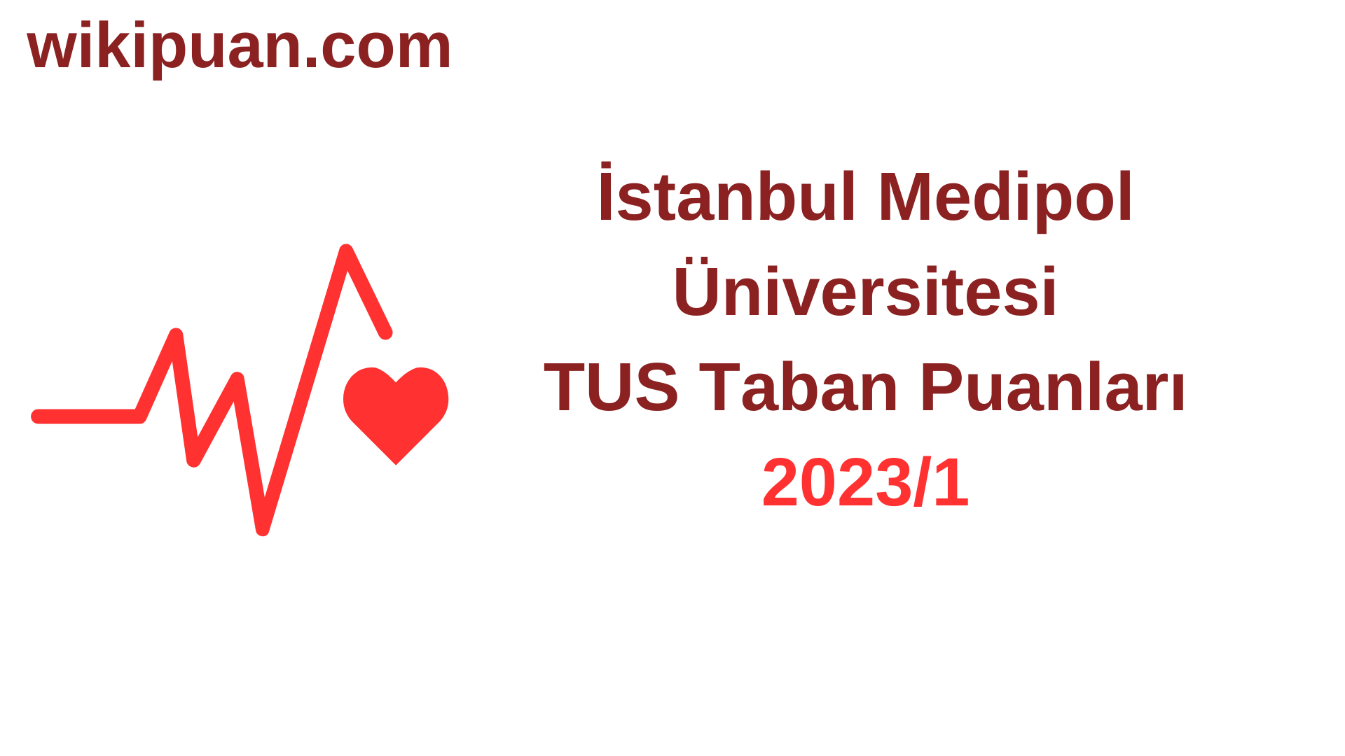 TUS 2023-1. Dönem İstanbul Medipol Üniversitesi Taban Puanları