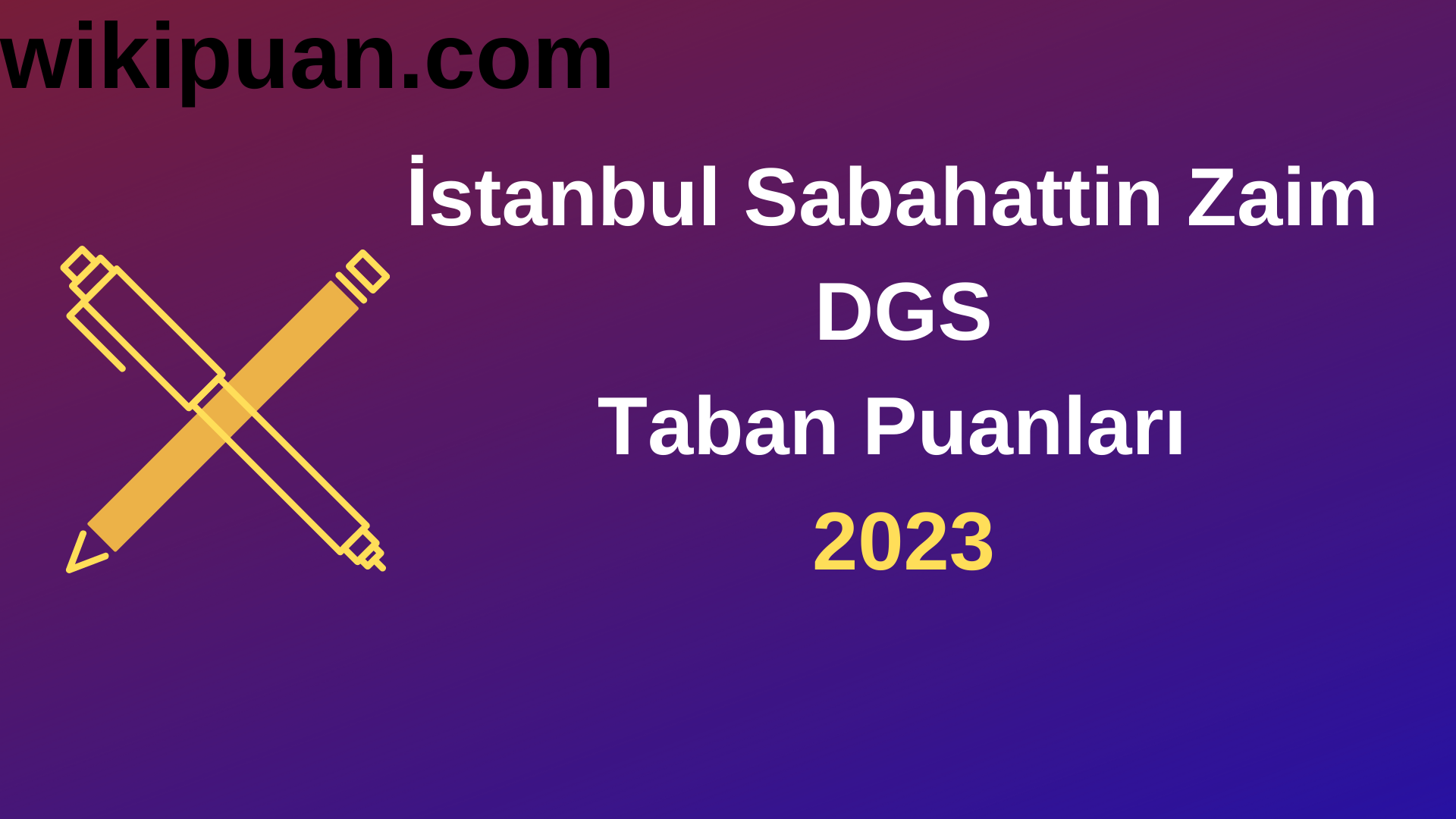 İstanbul Sabahattin Zaim Üniversitesi DGS 2023 Taban Puanları-Kontenjanları