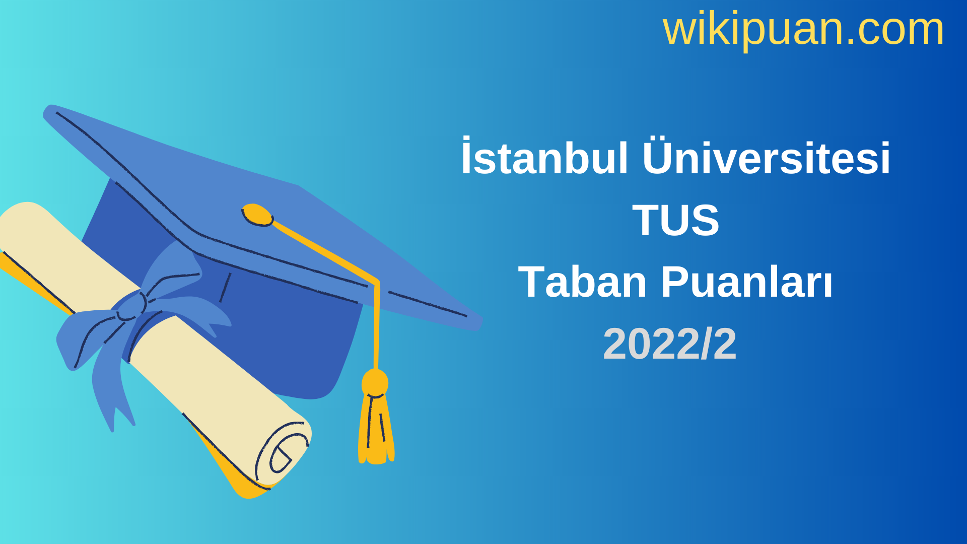 İstanbul Üniversitesi TUS Taban Puanları 2022 2.Dönem Verileri