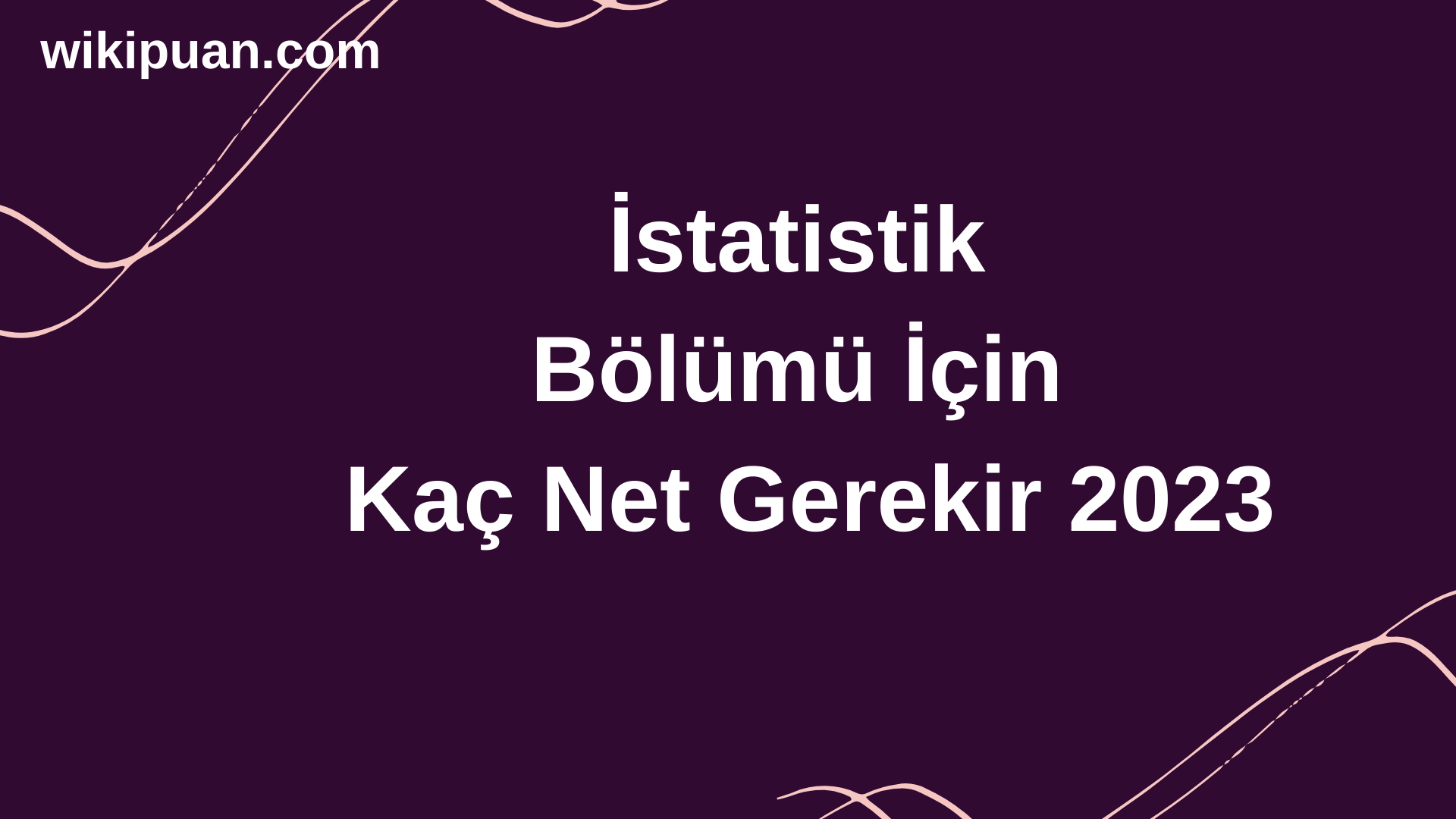 İstatistik İnşaat Mühendisliği Bölümü İçin  Kaç Net Gerekir 2023