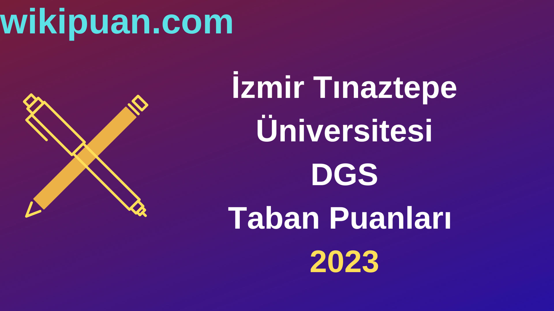 İzmir Tınaztepe Üniversitesi DGS 2023 Taban Puanları-Kontenjanları