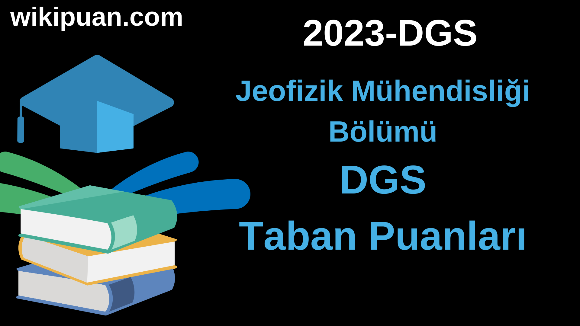 Jeofizik Mühendisliği 2023 DGS Taban Puanları & Kontenjanları