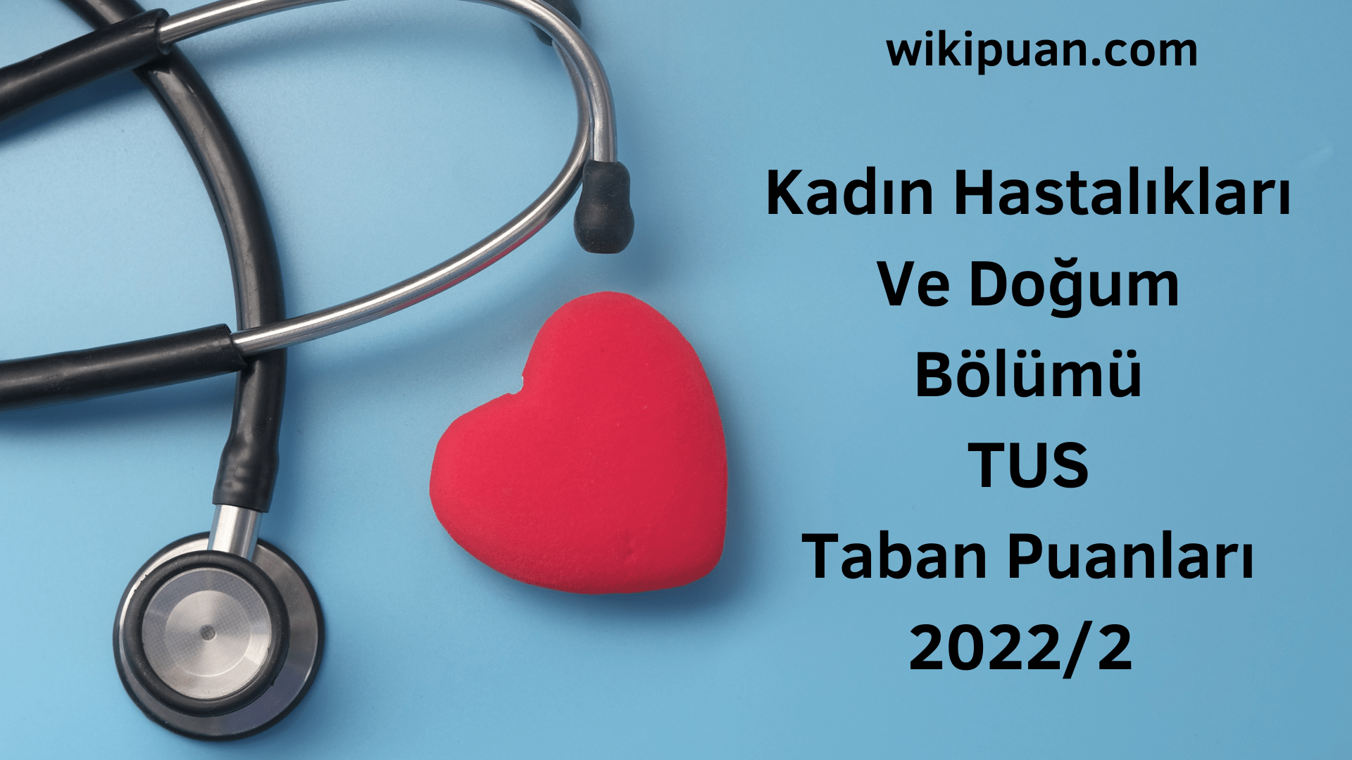 Kadın Hastalıkları Ve Doğum TUS Taban Puanları 2022 2.Dönem Verileri