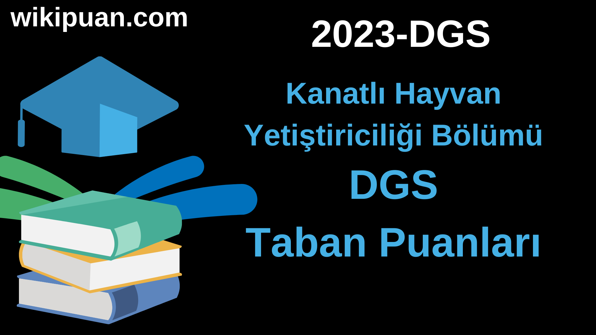 Kanatlı Hayvan Yetiştiriciliği 2023 DGS Taban Puanları & Kontenjanları