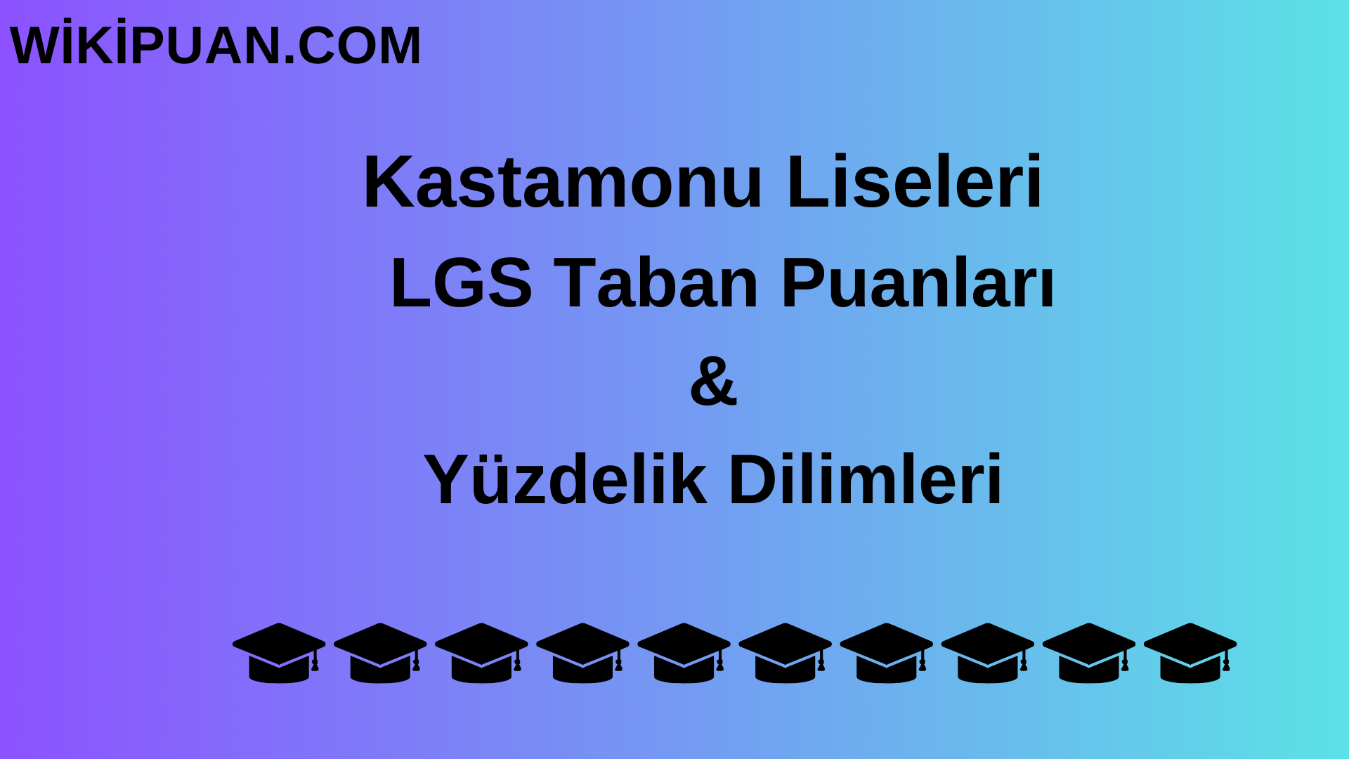 Kastamonu Liseleri LGS Taban Puanları & Yüzdelik Dilimleri 2023 MEB-LGS