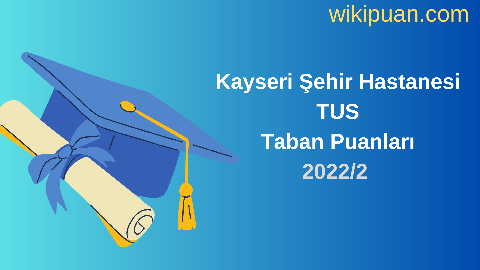 Kayseri Şehir Hastanesi TUS Taban Puanları 2022 2.Dönem Verileri