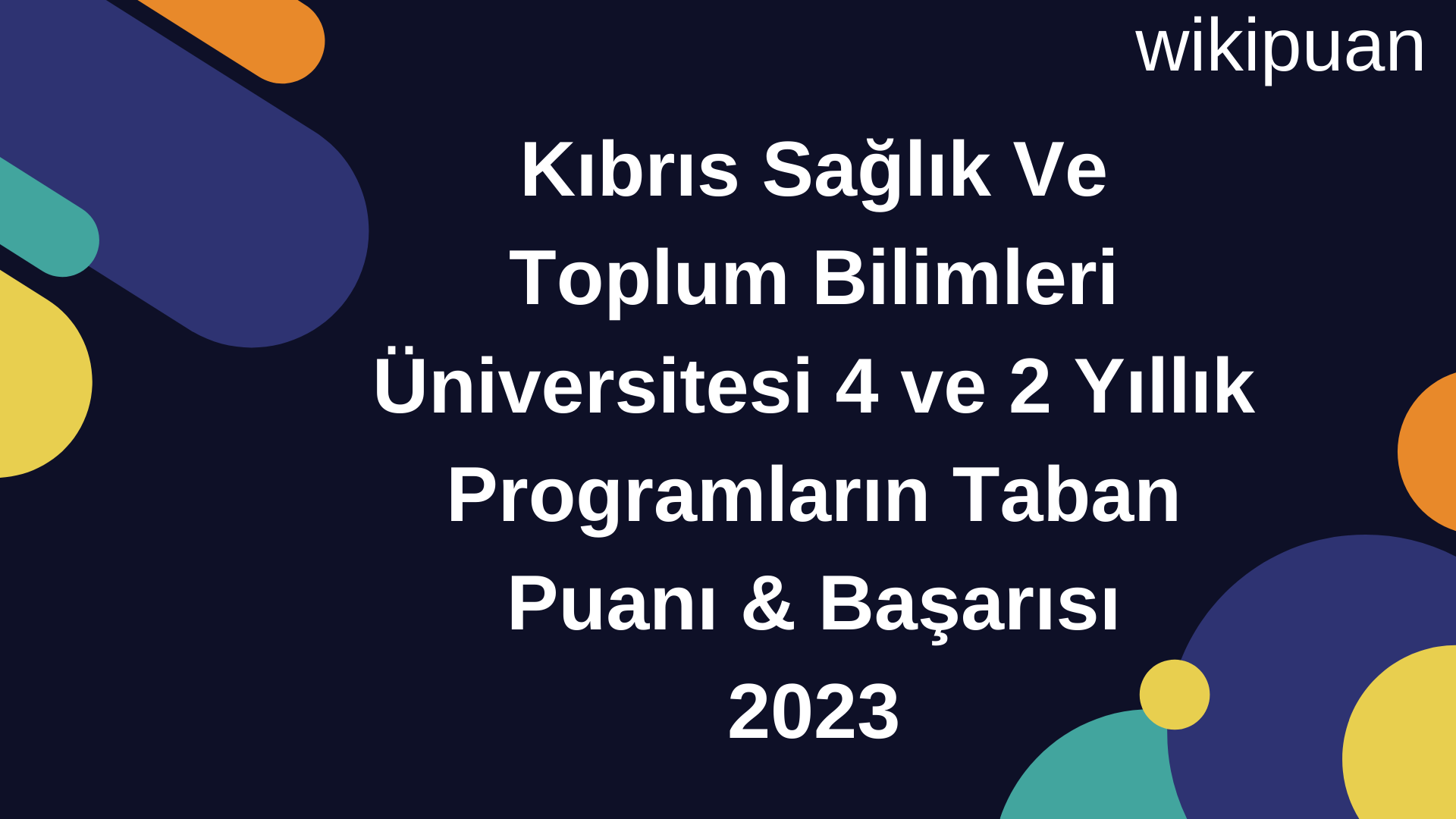 Kıbrıs Sağlık Ve Toplum Bilimleri Üniversitesi