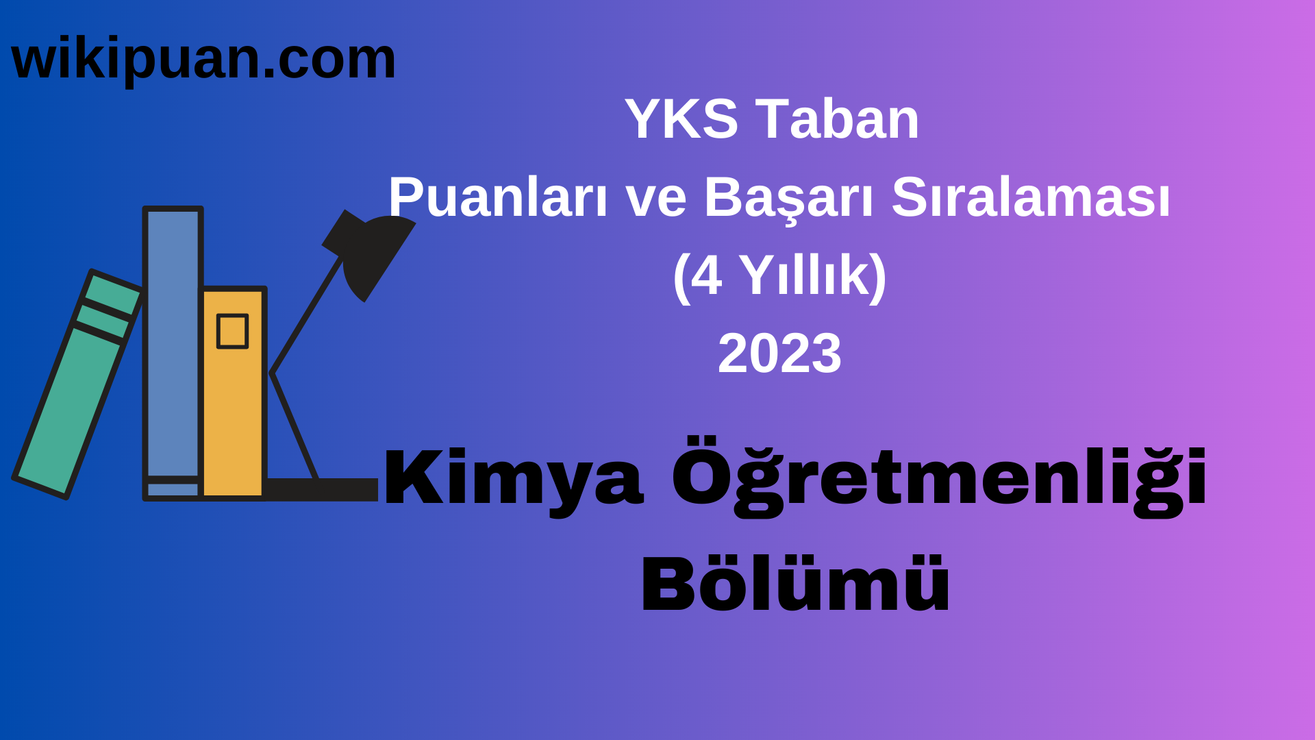 Kimya Öğretmenliği Bölümü 2023 Taban Puan & Taban Başarı Sırası