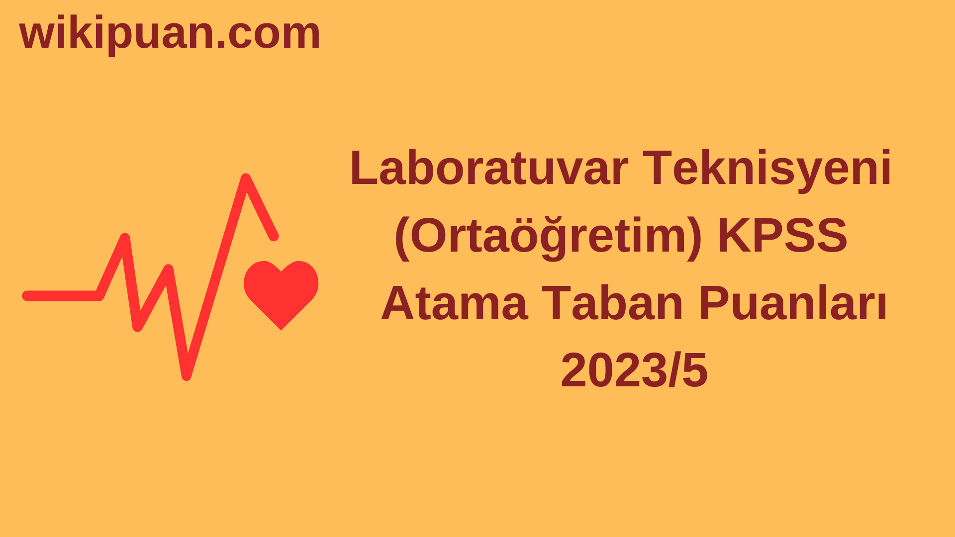 Laboratuvar Teknisyeni KPSS (Ortaöğretim) Atama Taban Puanları 2023/5