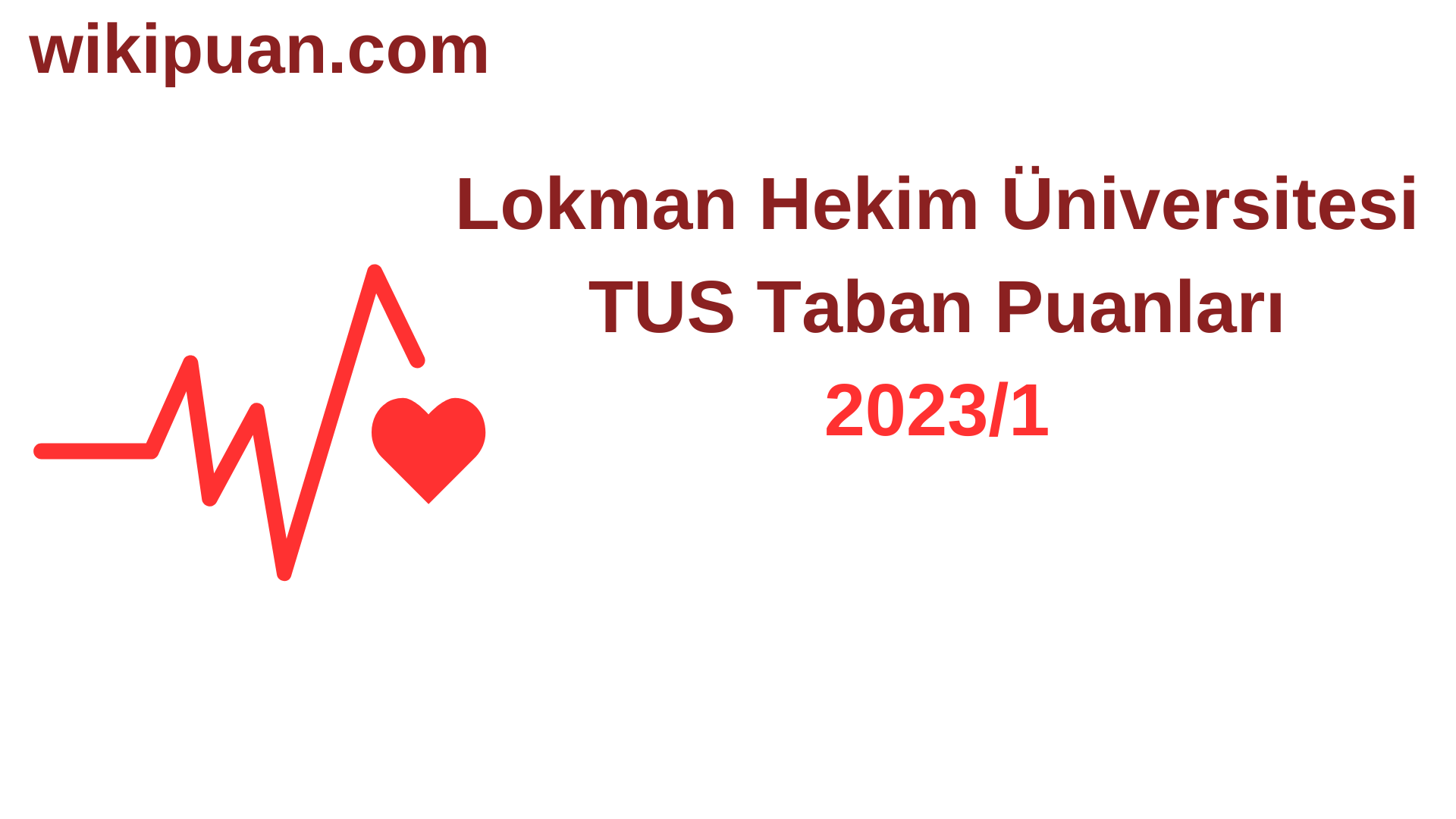 TUS 2023-1. Dönem Lokman Hekim Üniversitesi Taban Puanları
