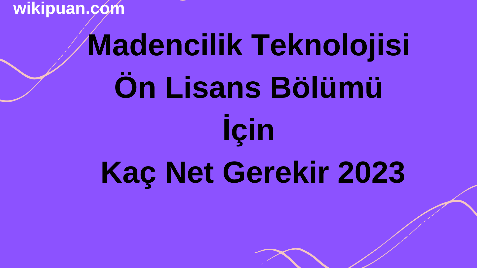 Madencilik Teknolojisi Ön Lisans Bölümü İçin Kaç Net Gerekir 2023