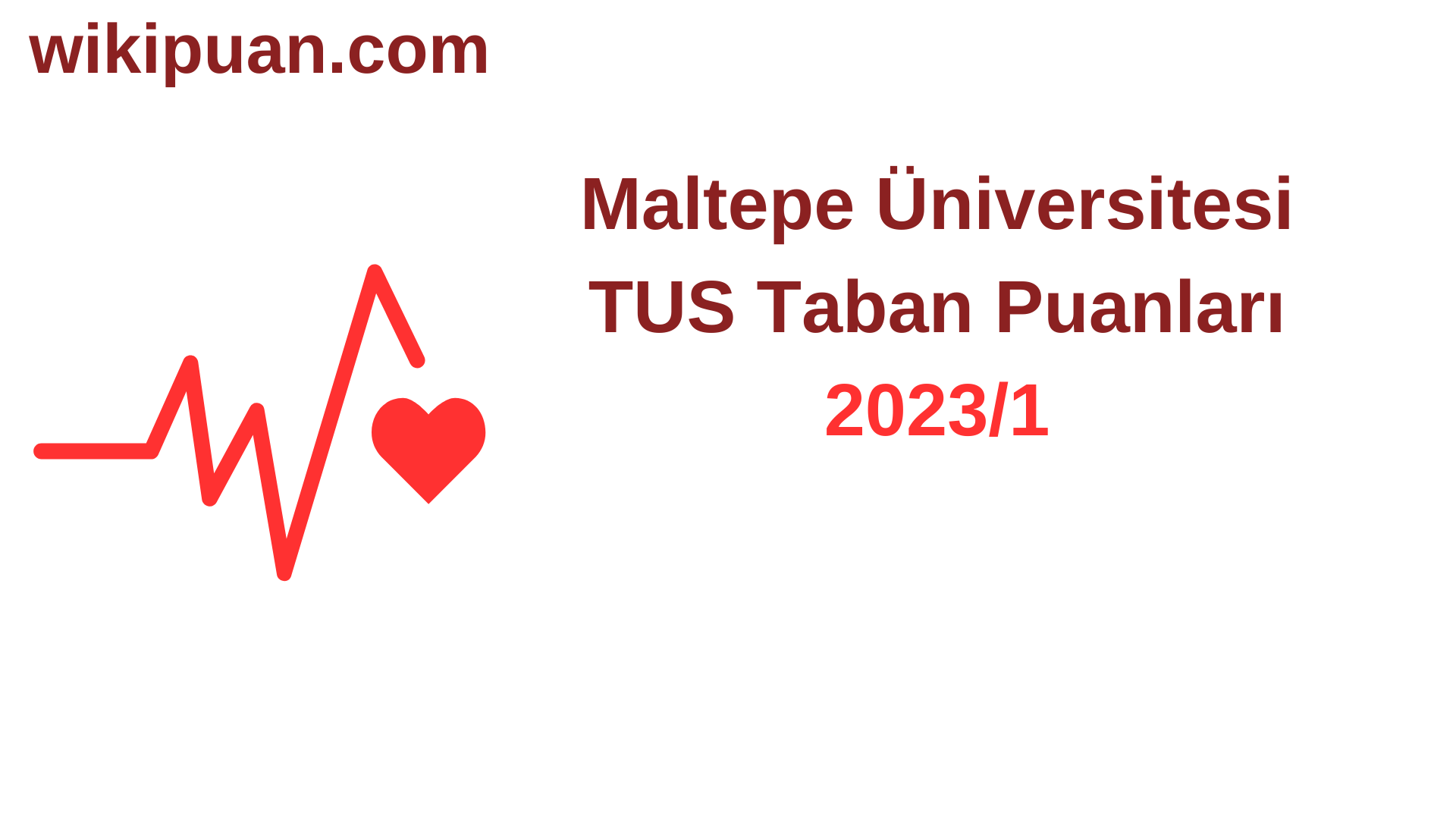 TUS 2023-1. Dönem Maltepe Üniversitesi Taban Puanları