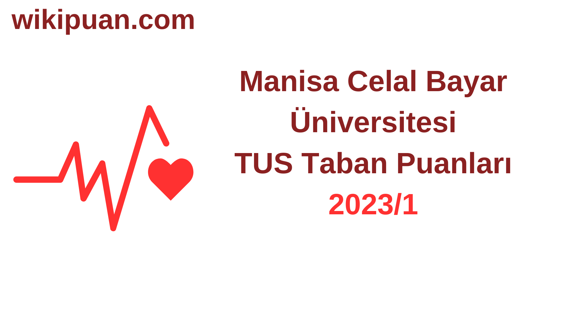 TUS 2023-1. Dönem Manisa Celal Bayar Üniversitesi Taban Puanları