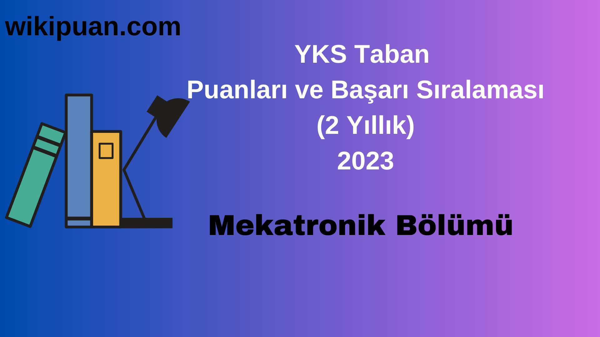 Mekatronik Bölümü 2023 Taban Puan & Taban Başarı Sırası