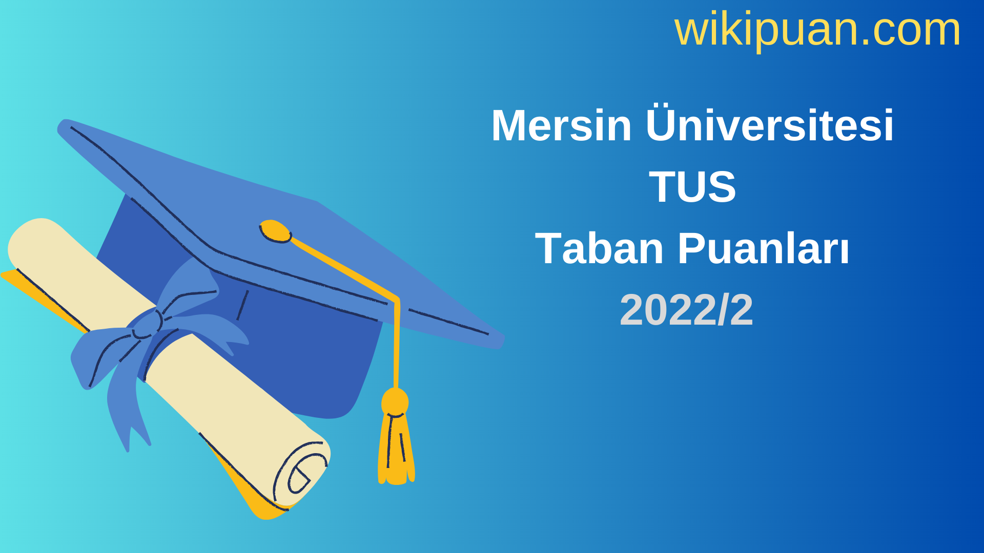 Mersin Üniversitesi TUS Taban Puanları 2022 2.Dönem Verileri