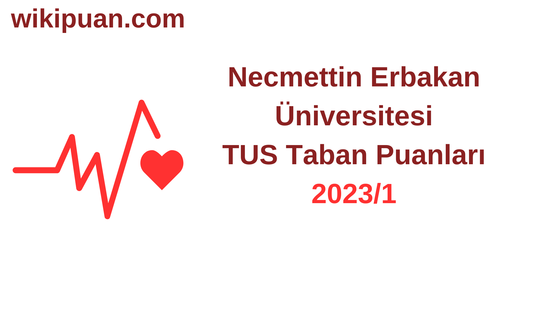 TUS 2023-1. Dönem Necmettin Erbakan Üniversitesi Taban Puanları