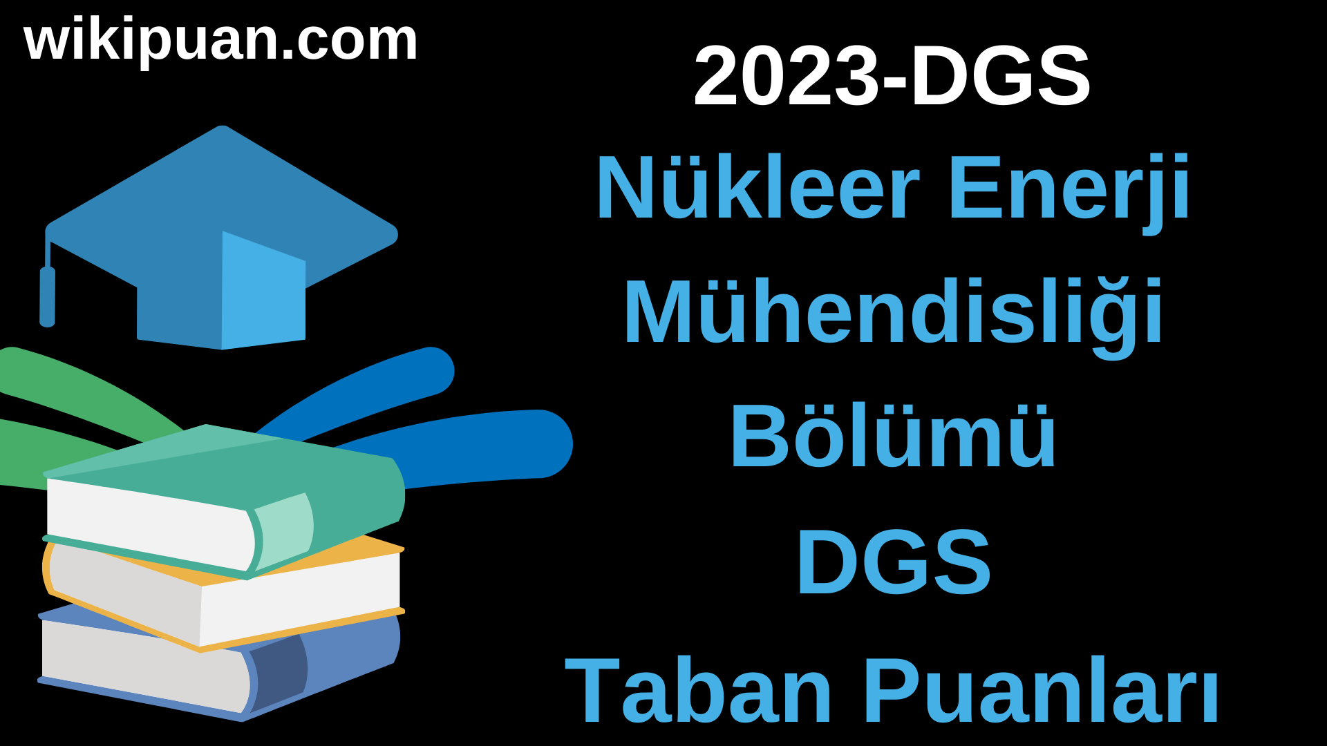 Nükleer Enerji Mühendisliği 2023 DGS Taban Puanları & Kontenjanları