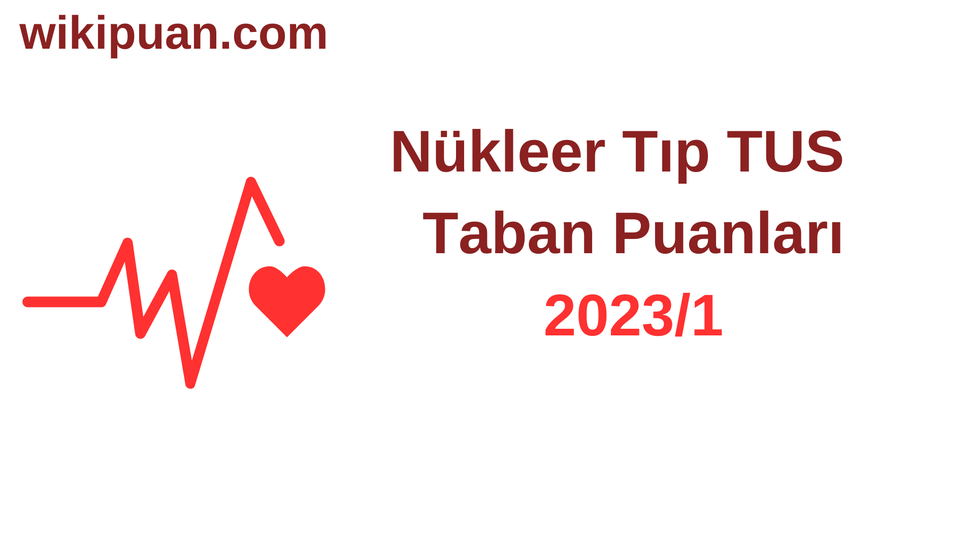 Nükleer Tıp TUS Taban Puanları 2023/1. Dönem
